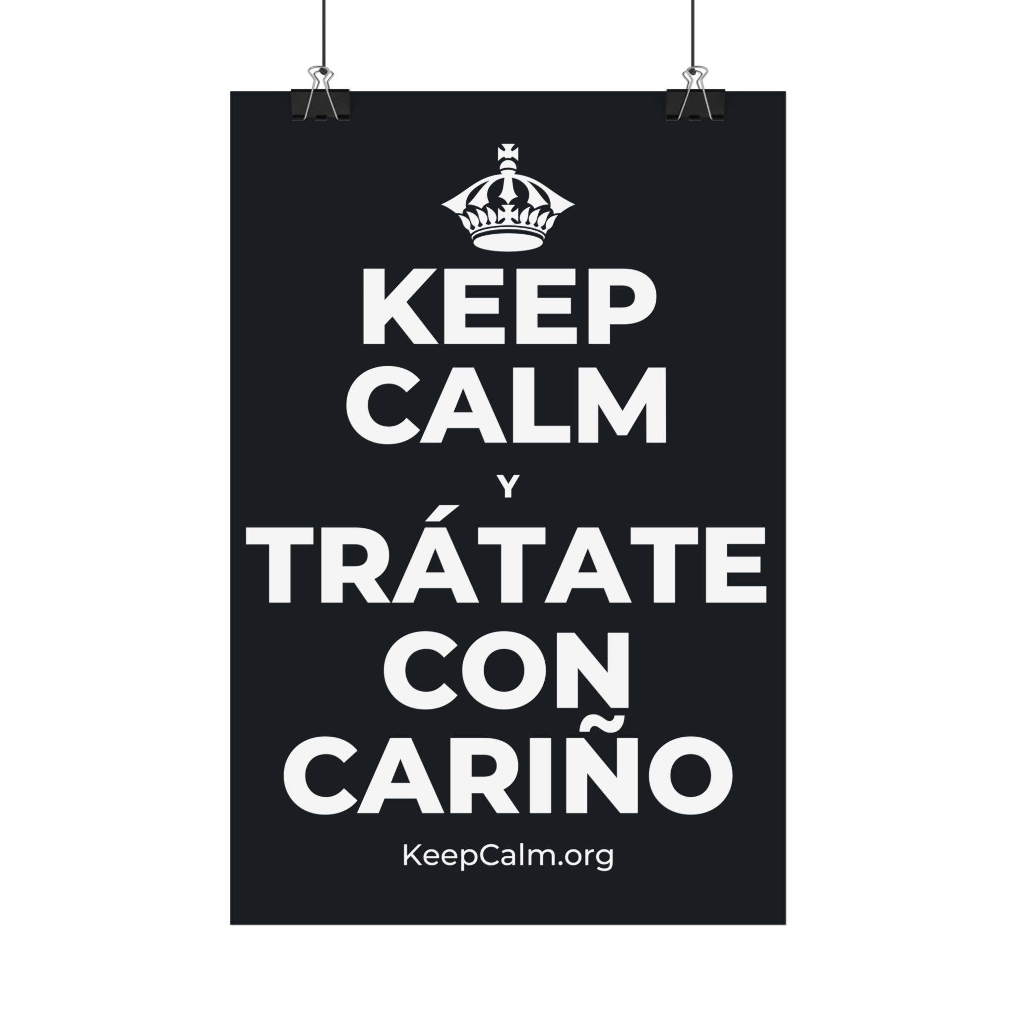 KEEP CALM Y TRÁTATE CON CARIÑO Satin Poster (Dark)