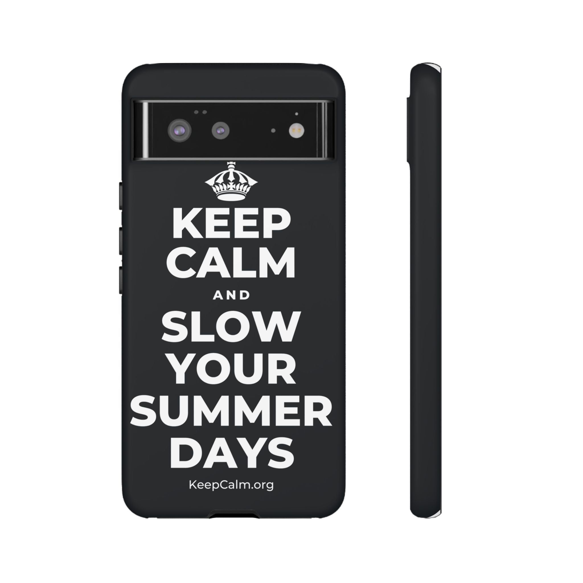KEEP CALM AND SLOW YOUR SUMMER DAYS Phone Case (Dark)