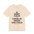 KEEP CALM AND COME IN FROM THE COLD T-Shirt (Soft Cream–Heather Mauve)