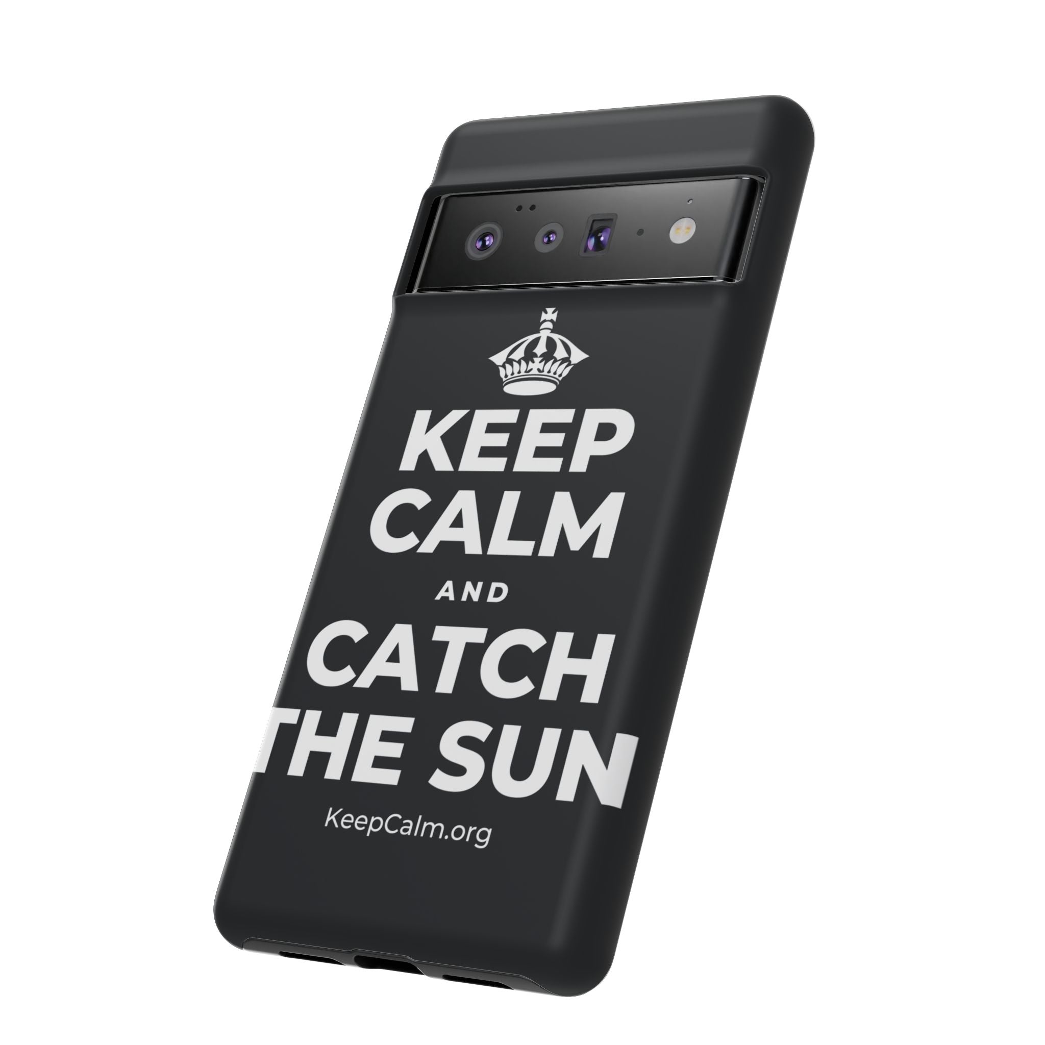 KEEP CALM AND CATCH THE SUN Phone Case (Dark)