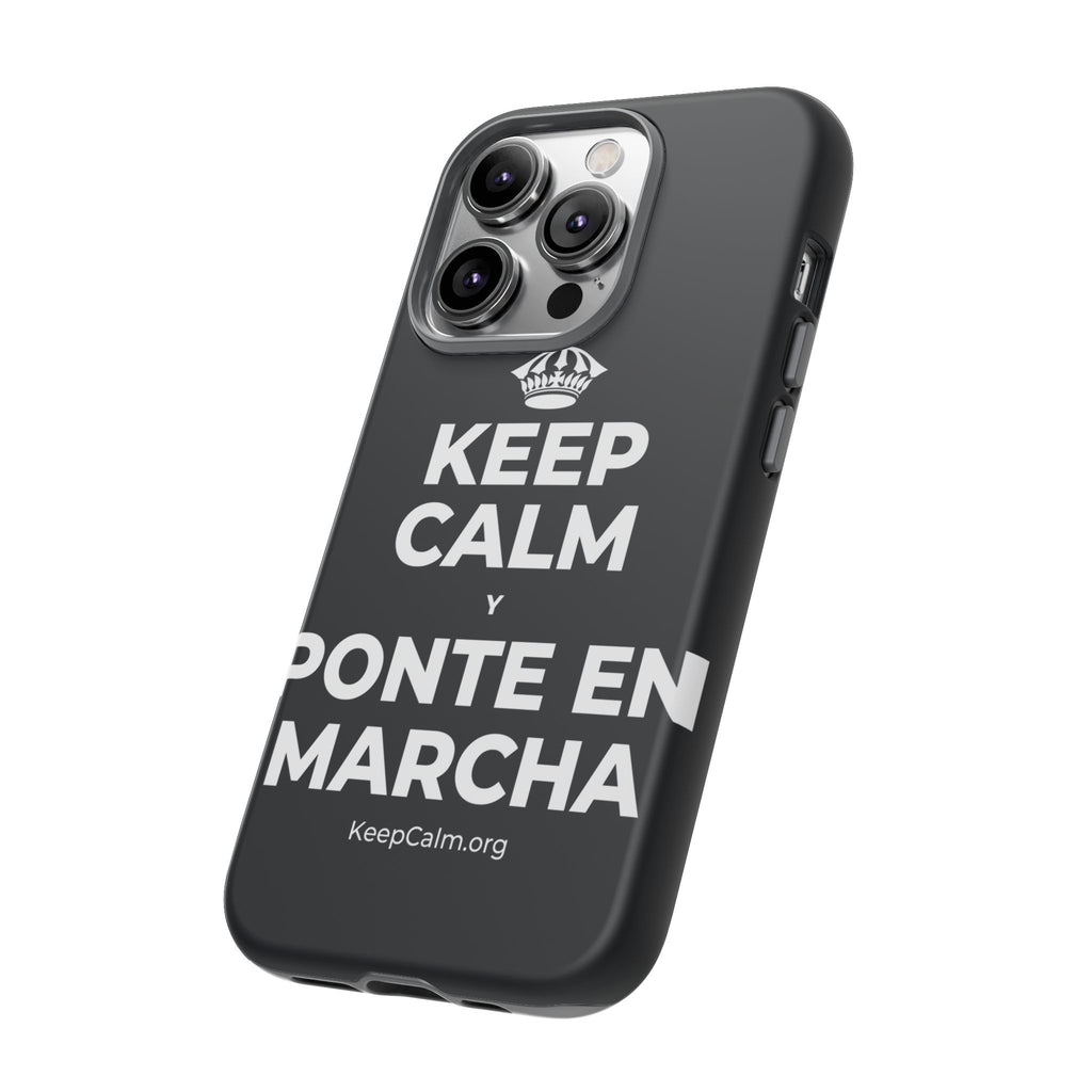 KEEP CALM Y PONTE EN MARCHA Phone Case (Dark)