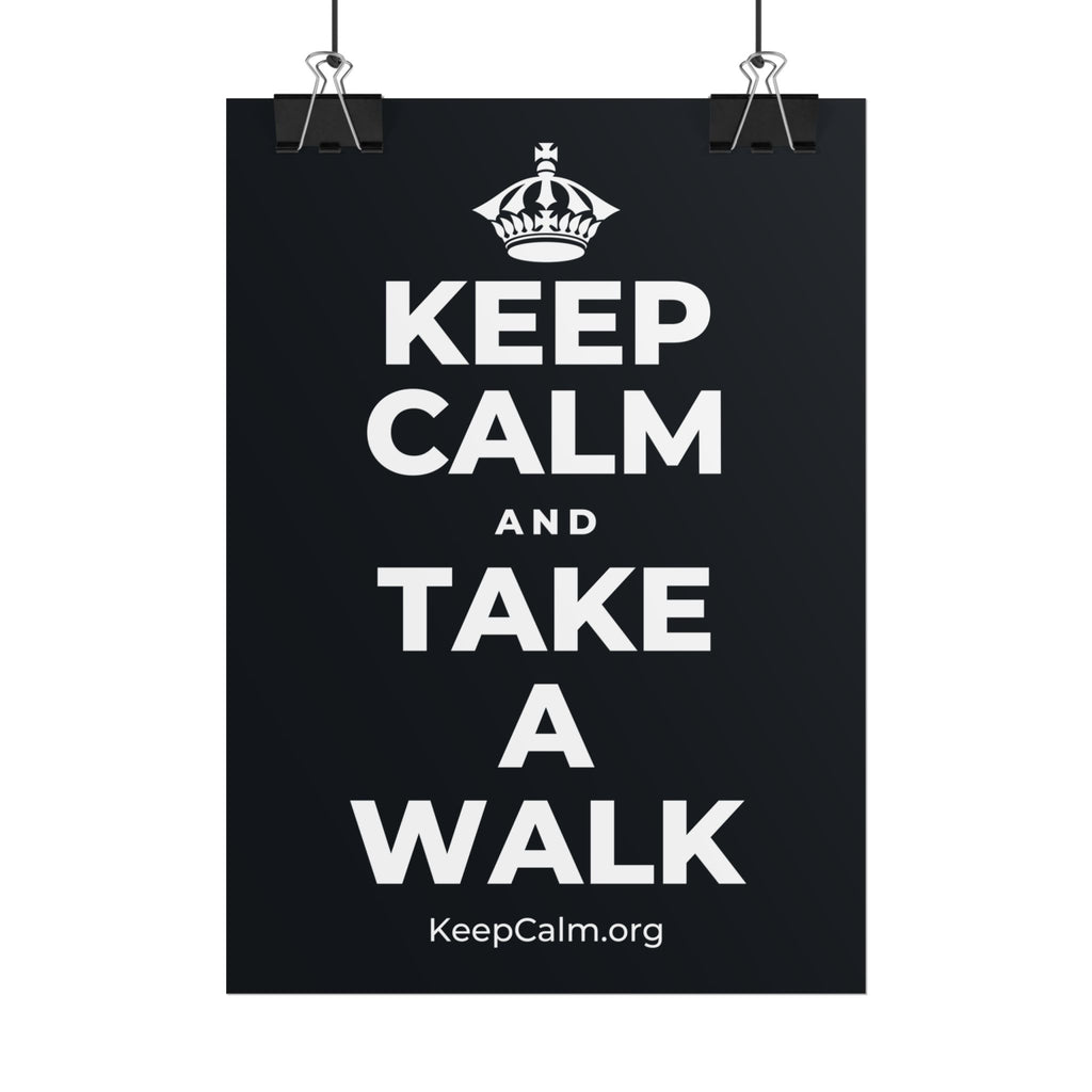 KEEP CALM AND TAKE A WALK Poster (Dark)