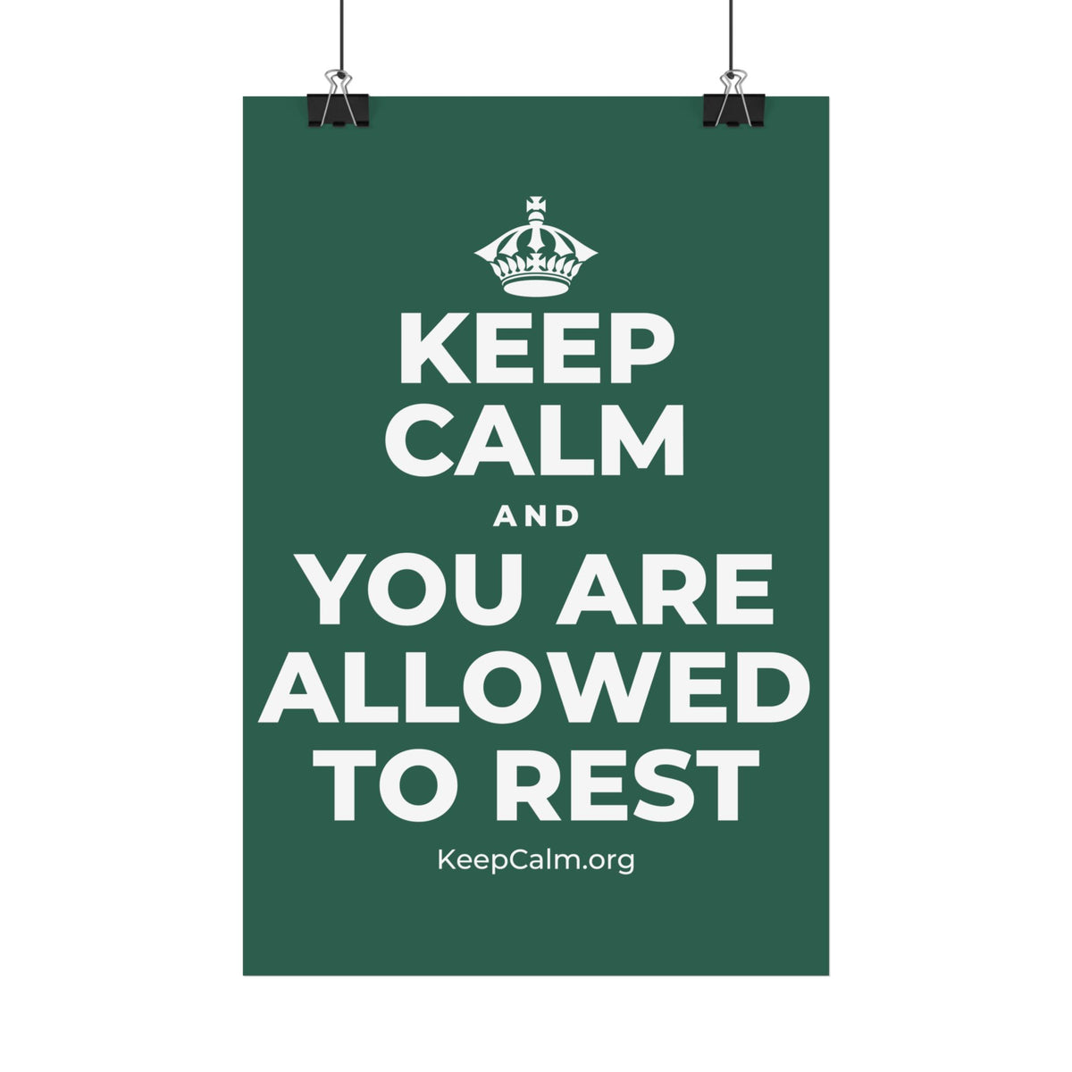 KEEP CALM AND YOU ARE ALLOWED TO REST Satin Poster