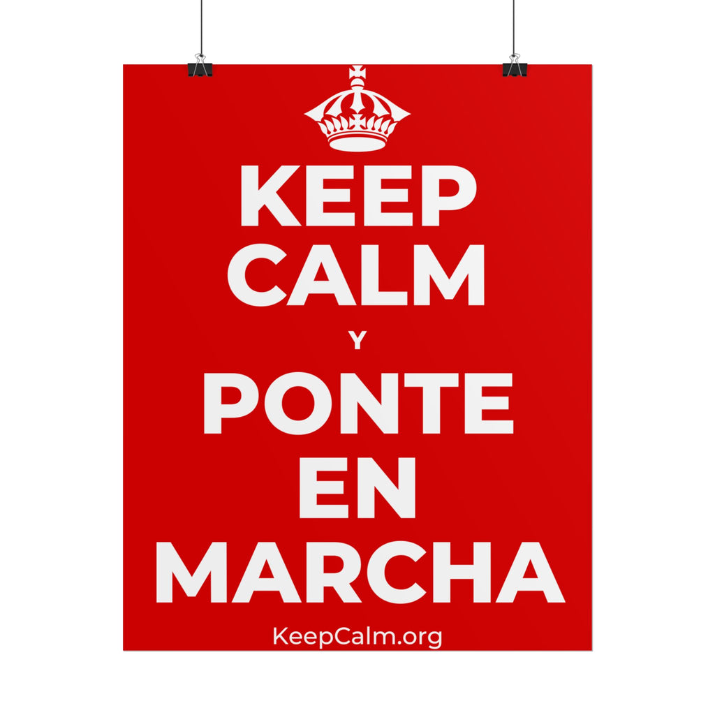 KEEP CALM Y PONTE EN MARCHA Poster