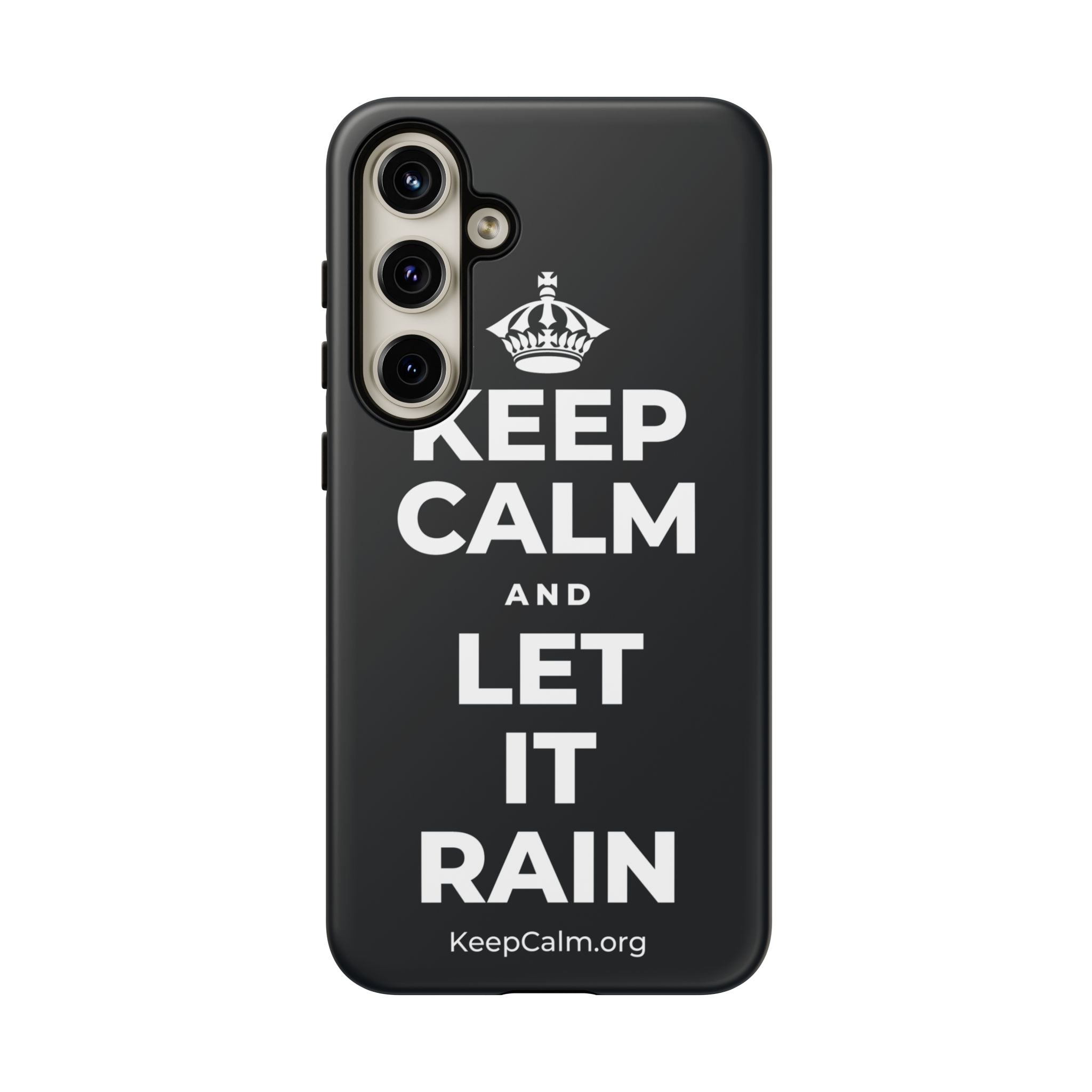 KEEP CALM AND LET IT RAIN Phone Case (Dark)