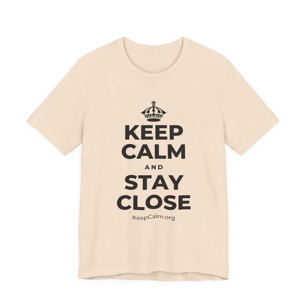 KEEP CALM AND STAY CLOSE T-Shirt (Soft Cream–Heather Mauve)