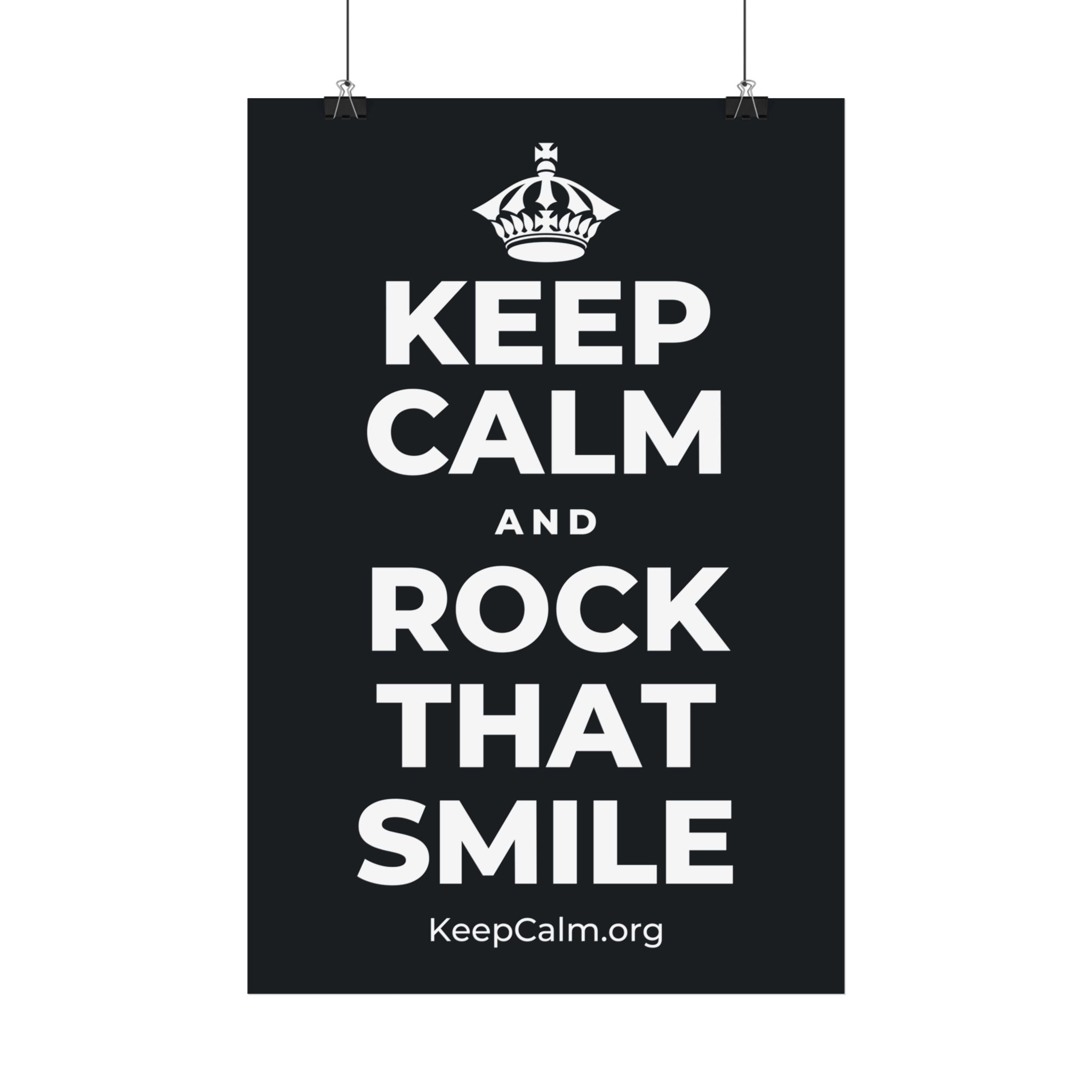 KEEP CALM AND ROCK THAT SMILE Satin Poster (Dark)