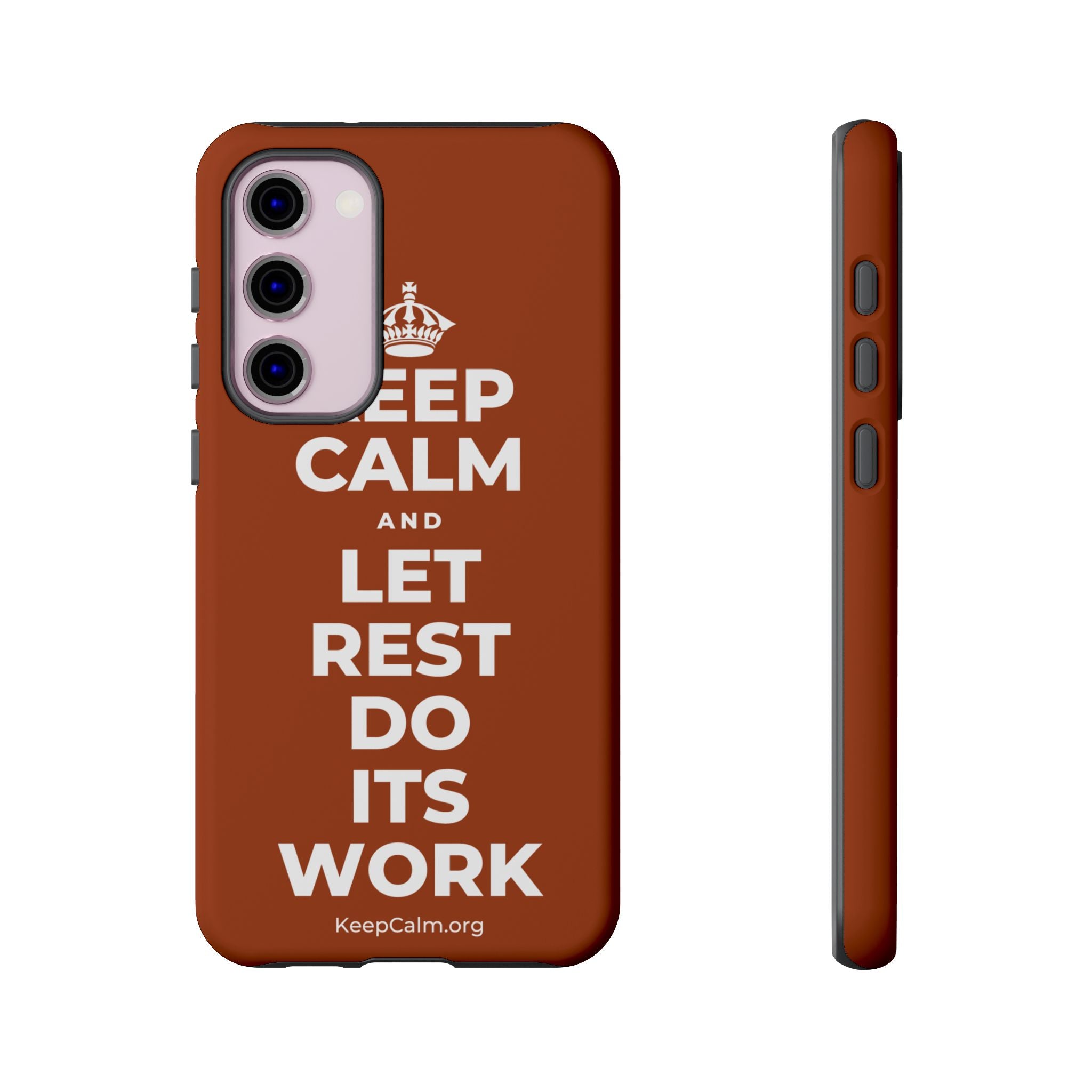KEEP CALM AND LET REST DO ITS WORK Phone Case