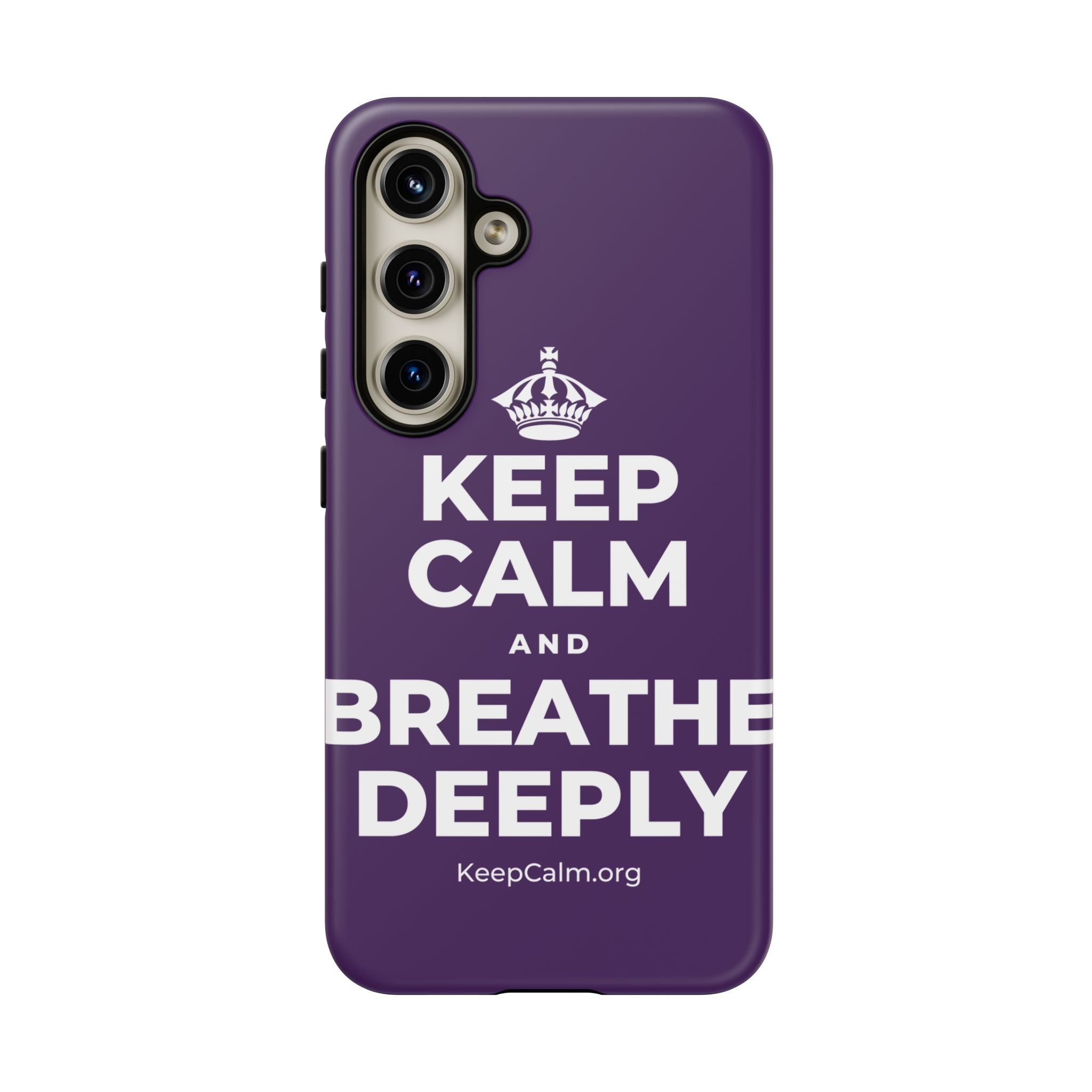 KEEP CALM AND BREATHE DEEPLY Phone Case