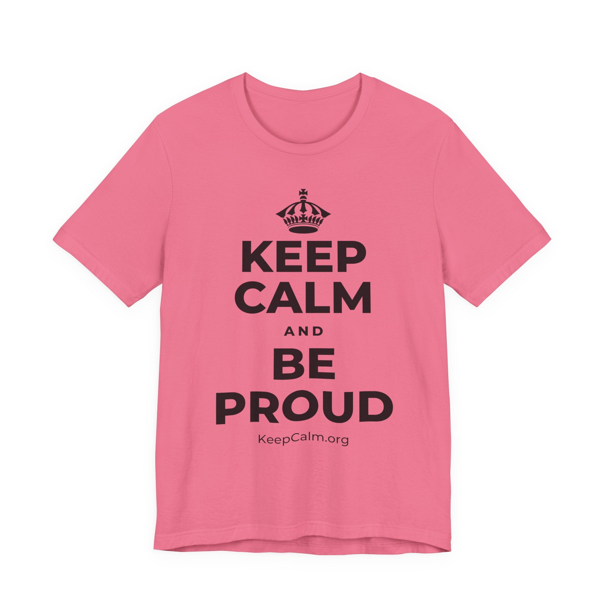 KEEP CALM AND BE PROUD T-Shirt (Military Green–Autumn)