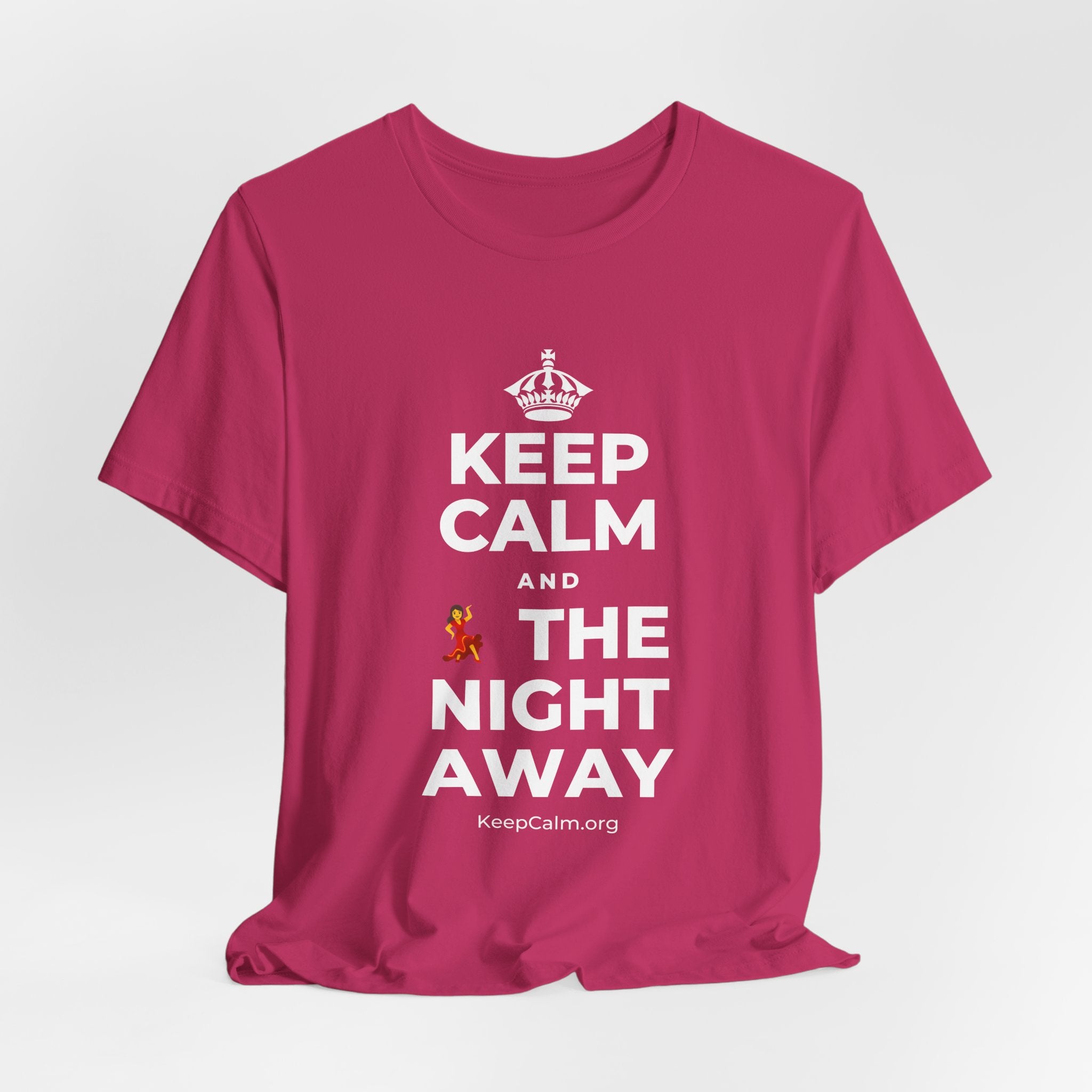 KEEP CALM AND 💃 THE NIGHT AWAY T-Shirt (Baby Blue–Silver)