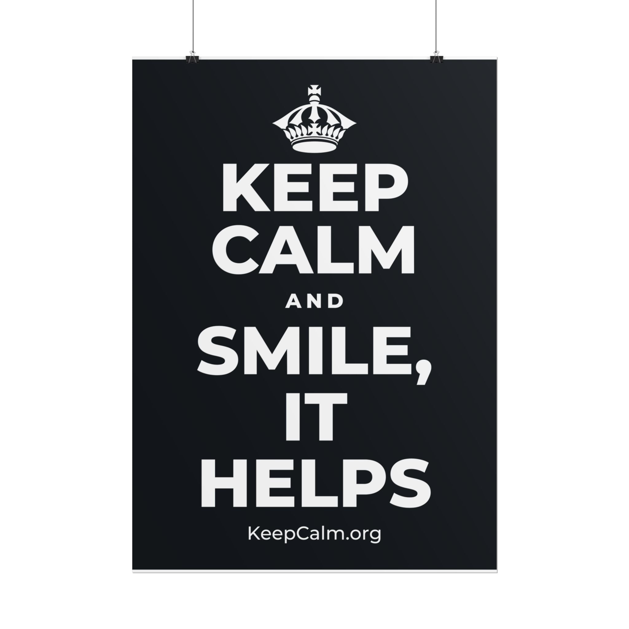 KEEP CALM AND SMILE, IT HELPS Poster (Dark)