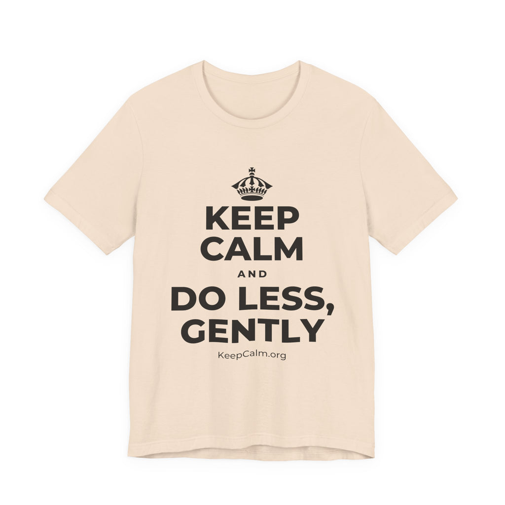 KEEP CALM AND DO LESS, GENTLY T-Shirt (Soft Cream–Heather Mauve)