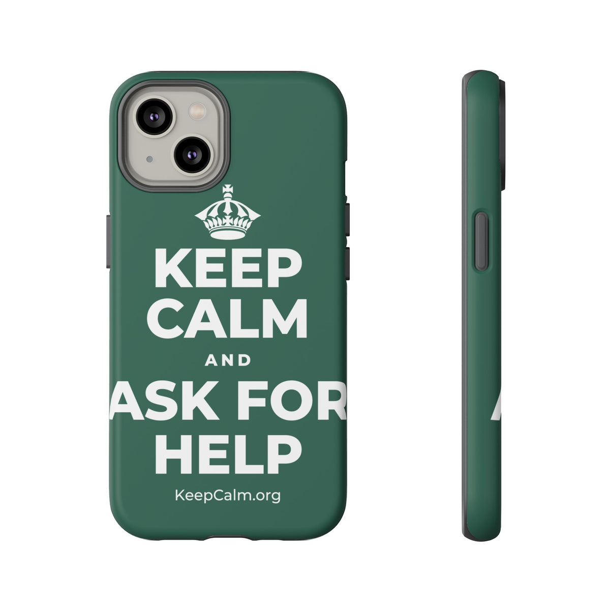KEEP CALM AND ASK FOR HELP Phone Case