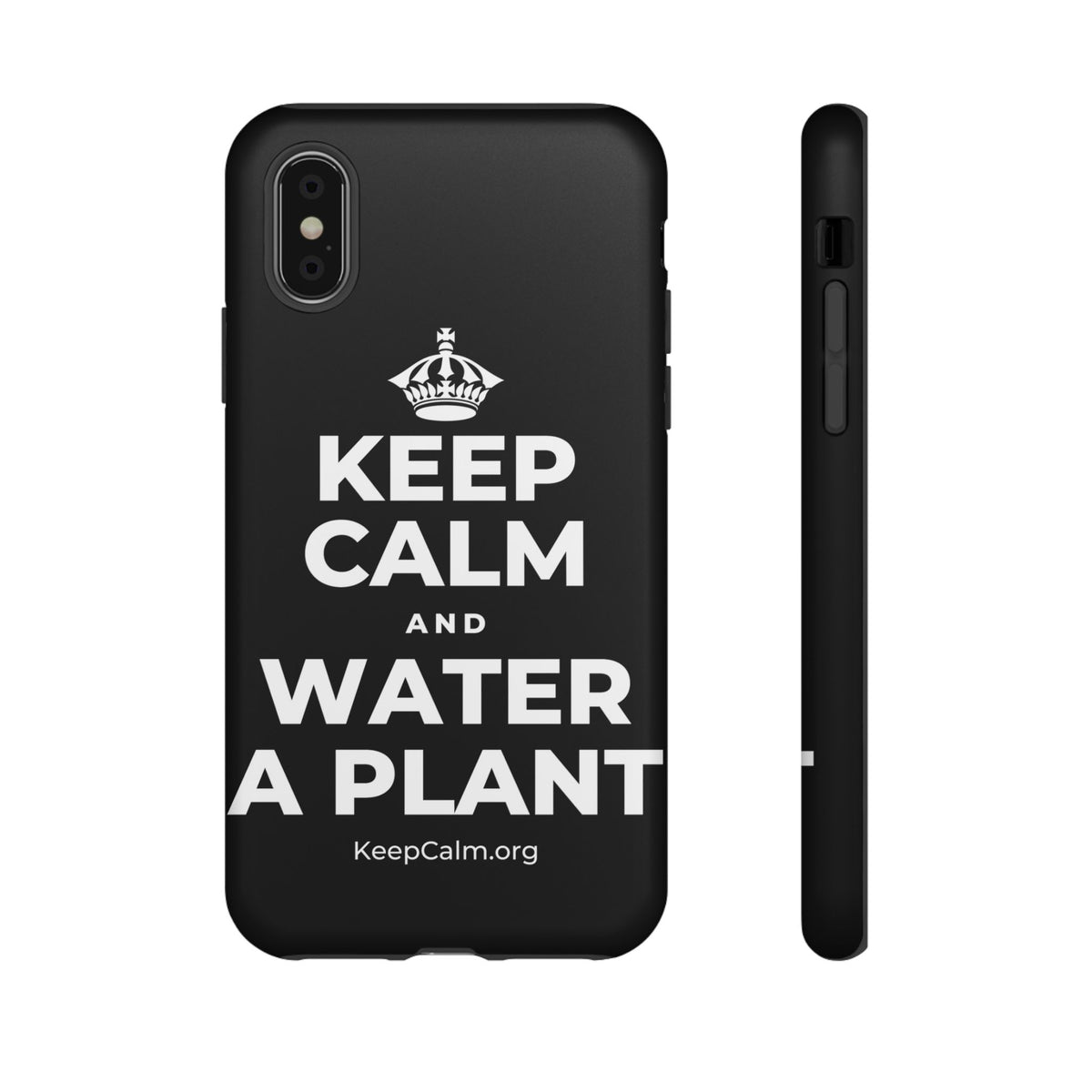 KEEP CALM AND WATER A PLANT Phone Case