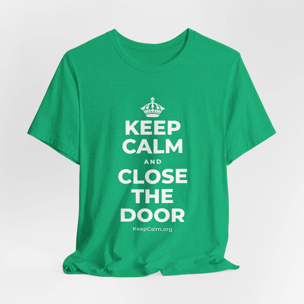 KEEP CALM AND CLOSE THE DOOR T-Shirt (Baby Blue–Silver)