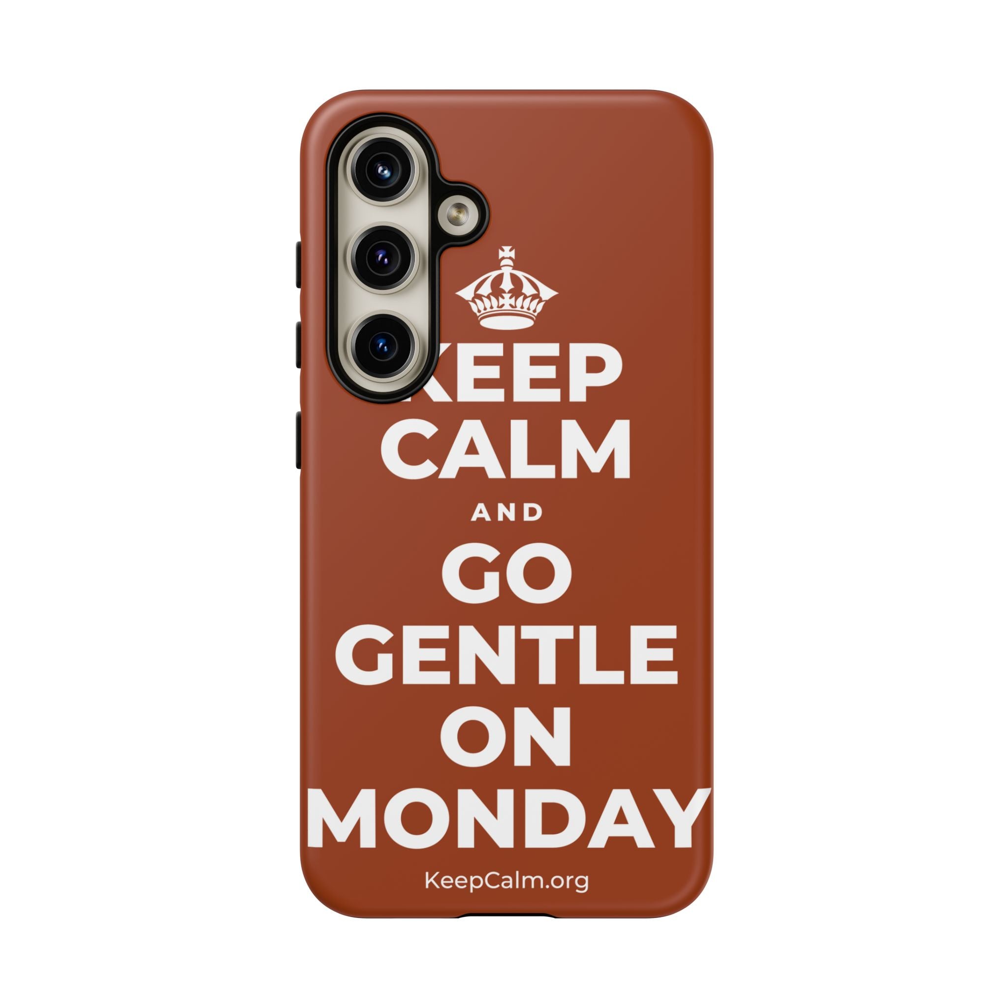 KEEP CALM AND GO GENTLE ON MONDAY Phone Case