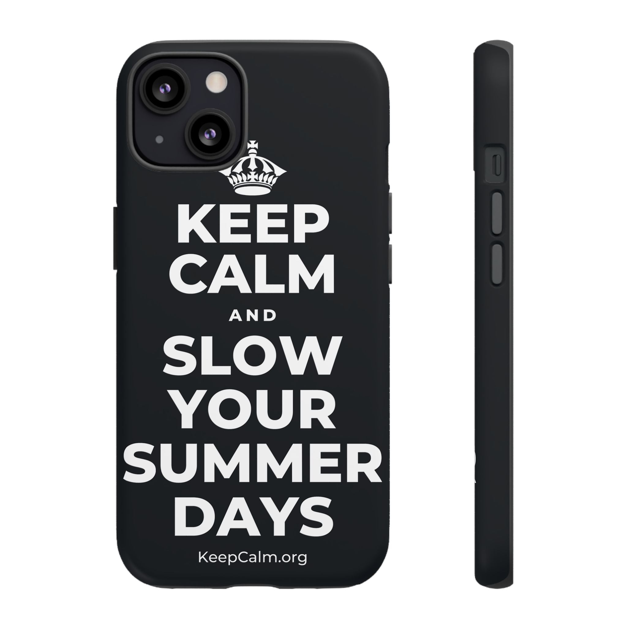 KEEP CALM AND SLOW YOUR SUMMER DAYS Phone Case (Dark)