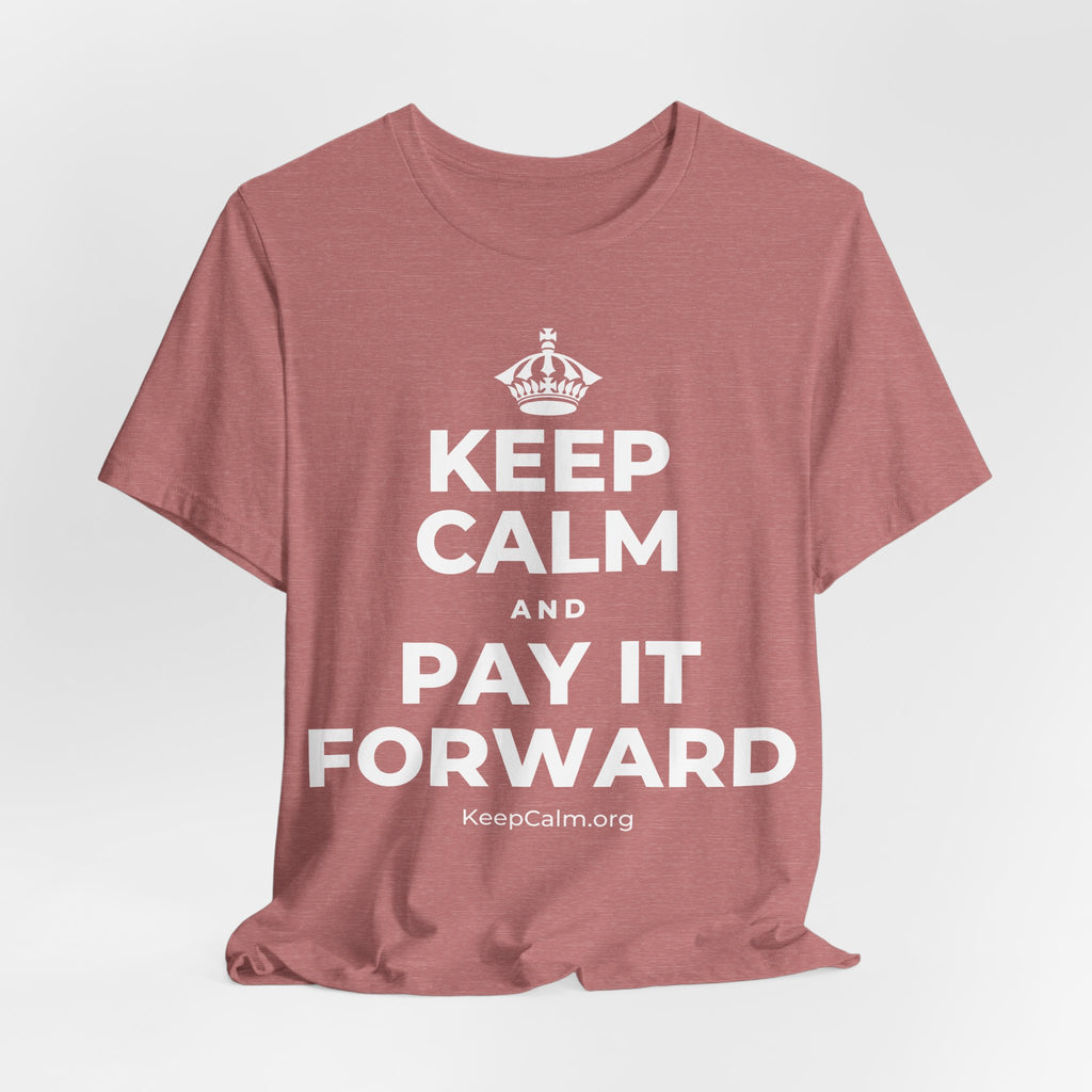 KEEP CALM AND PAY IT FORWARD T-Shirt (Soft Cream–Heather Mauve)