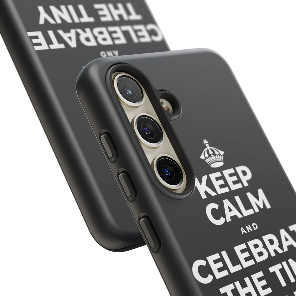 KEEP CALM AND CELEBRATE THE TINY VICTORIES EVERY SINGLE DAY Phone Case (Dark)