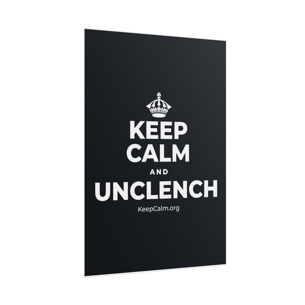 KEEP CALM AND UNCLENCH Poster (Dark)