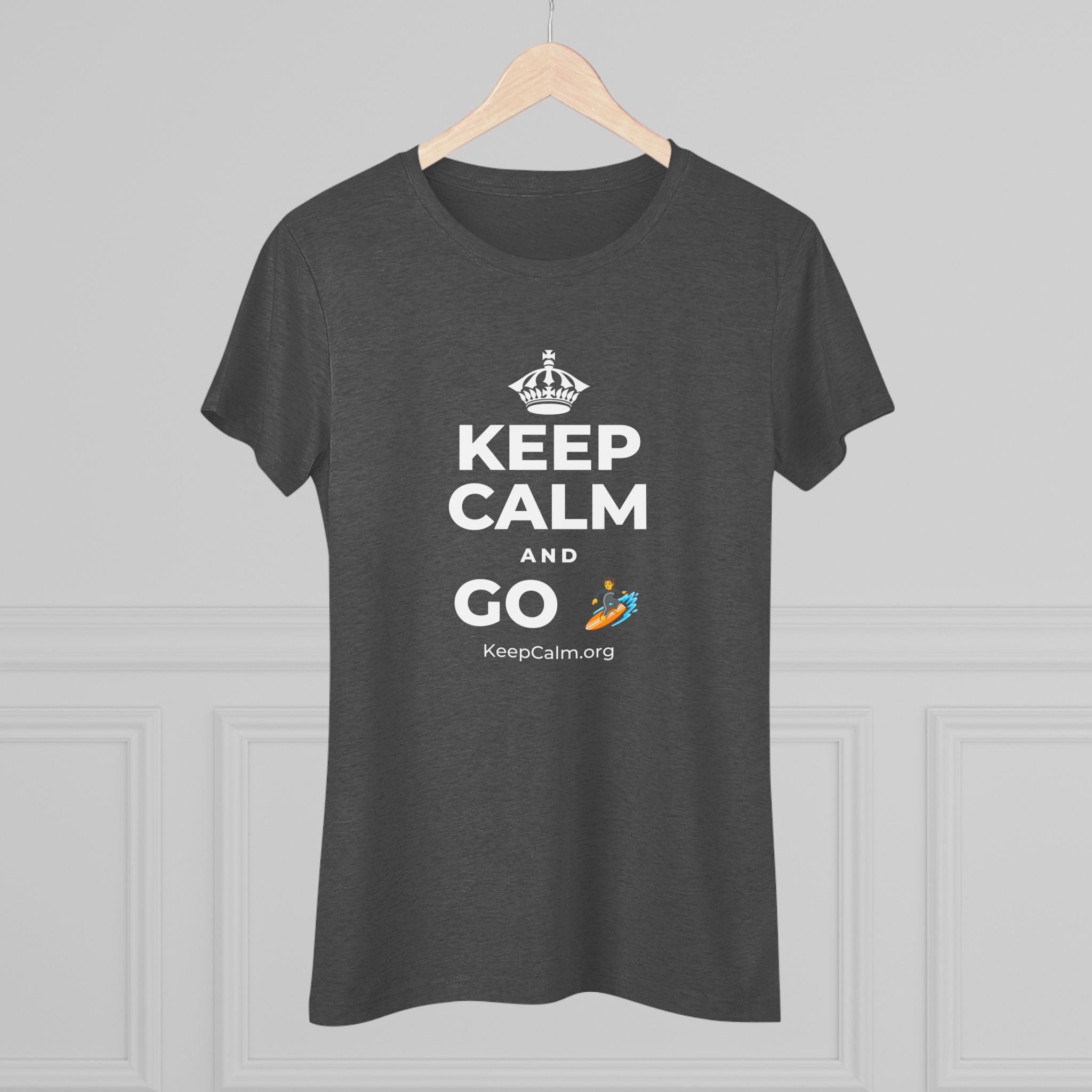 KEEP CALM AND GO 🏄 Women's Tri-Blend Tee