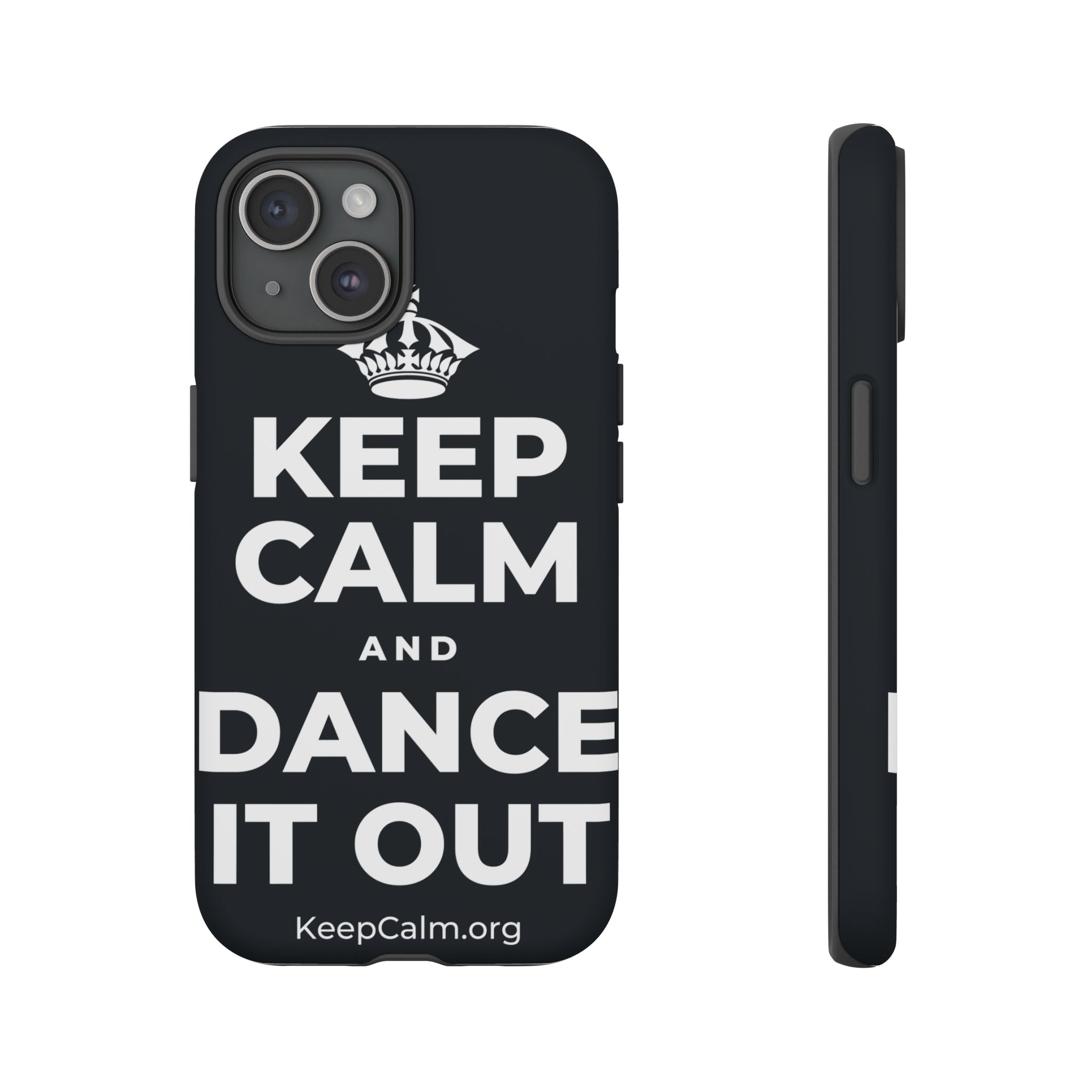 KEEP CALM AND DANCE IT OUT Phone Case (Dark)