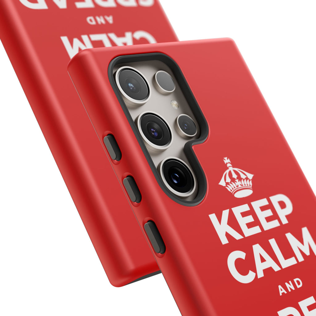 KEEP CALM AND SPREAD SOME JOY Phone Case