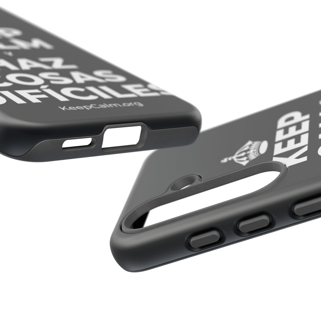 KEEP CALM Y HAZ COSAS DIFÍCILES Phone Case (Dark)