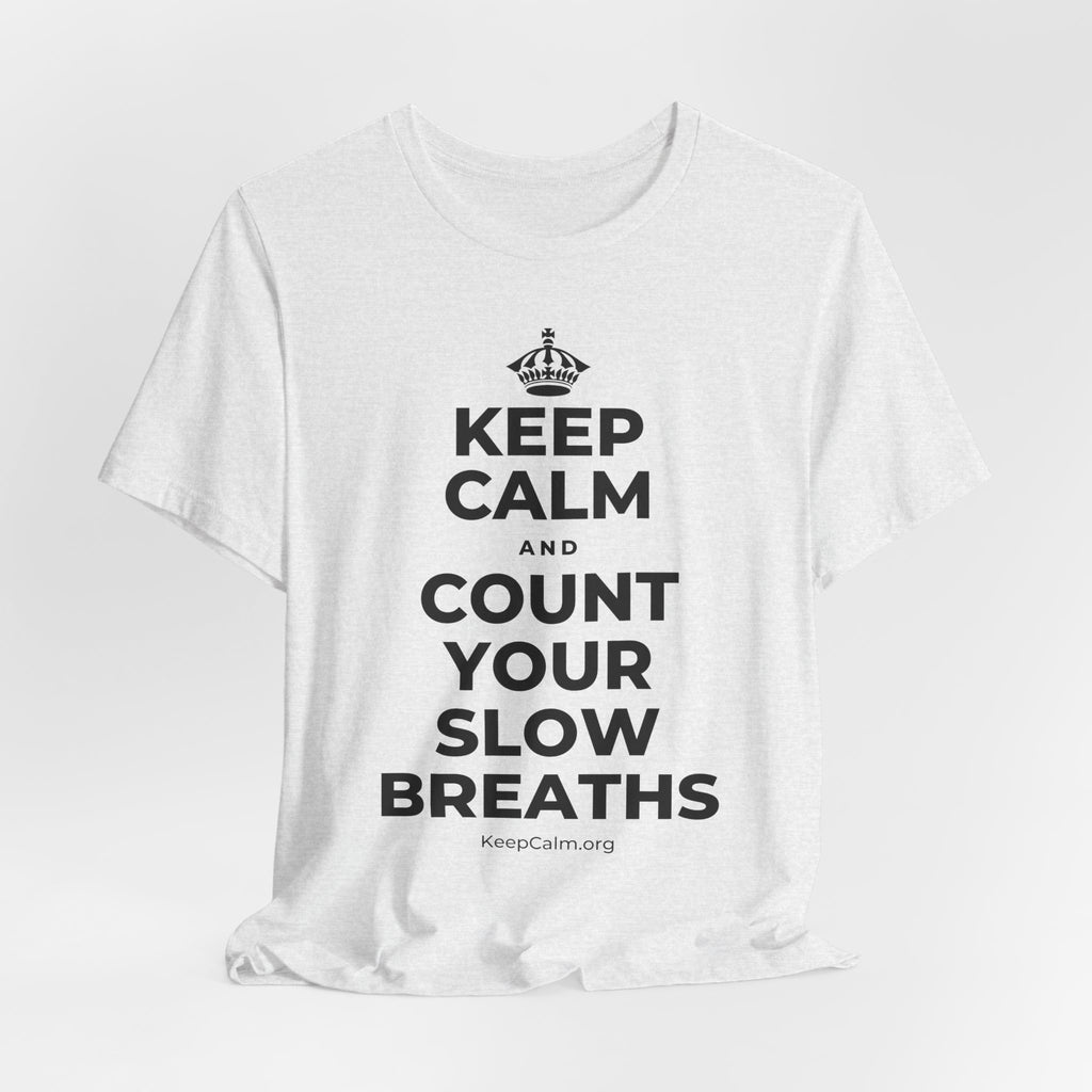 KEEP CALM AND COUNT YOUR SLOW BREATHS T-Shirt (Soft Cream–Heather Mauve)