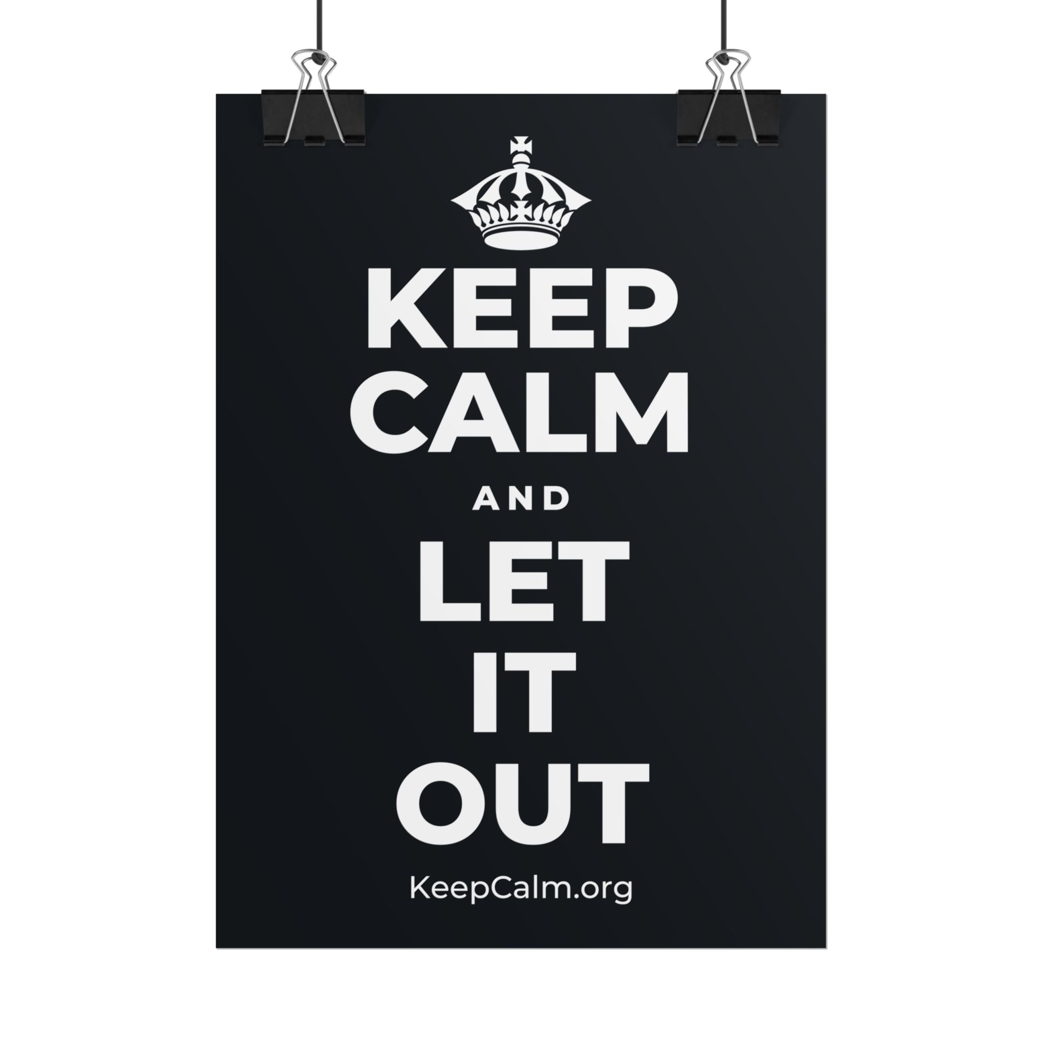 KEEP CALM AND LET IT OUT Poster (Dark)