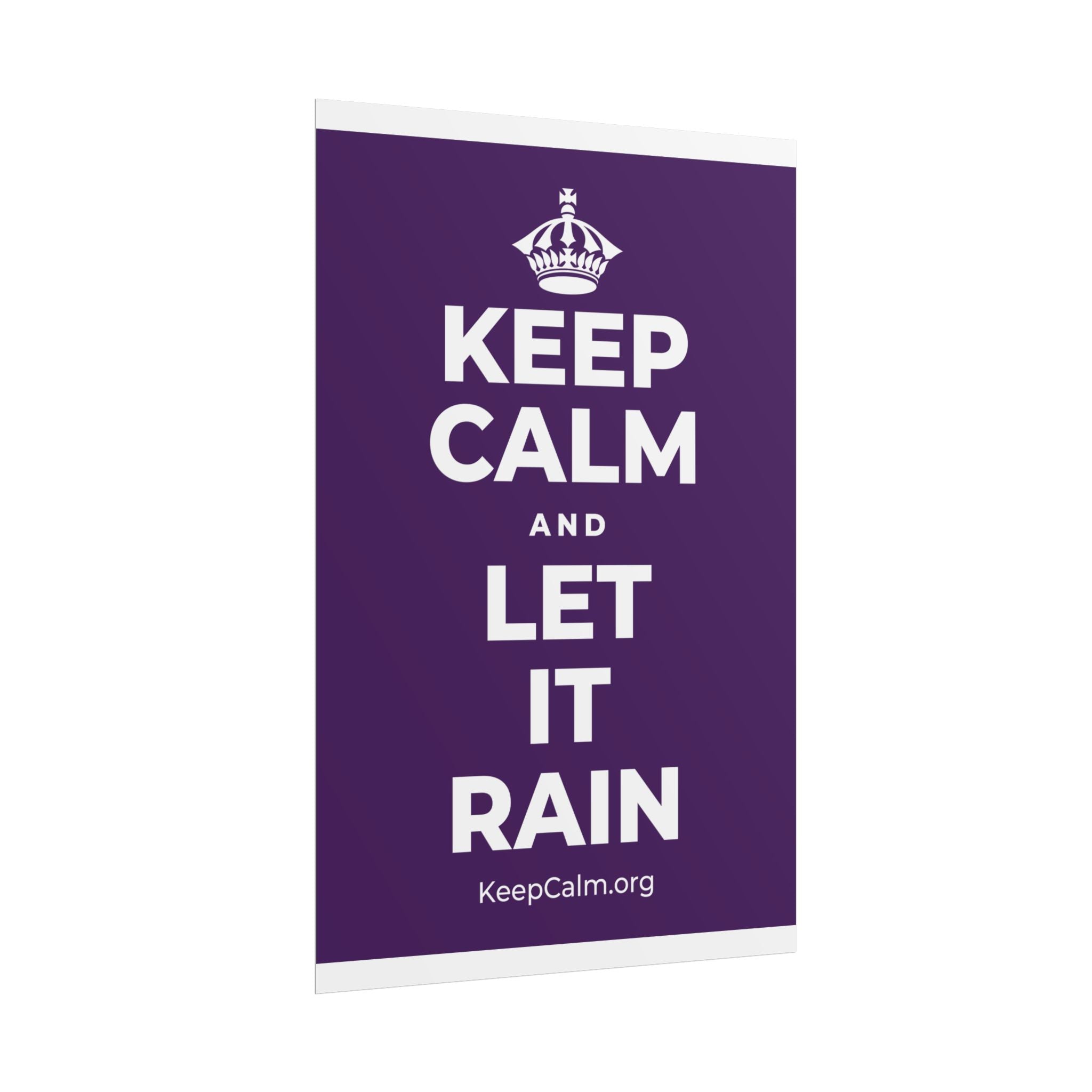 KEEP CALM AND LET IT RAIN Poster