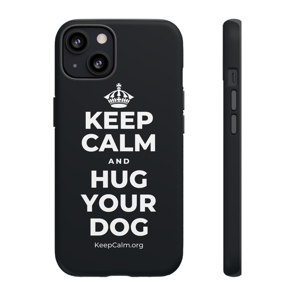 KEEP CALM AND HUG YOUR DOG Phone Case (Dark)