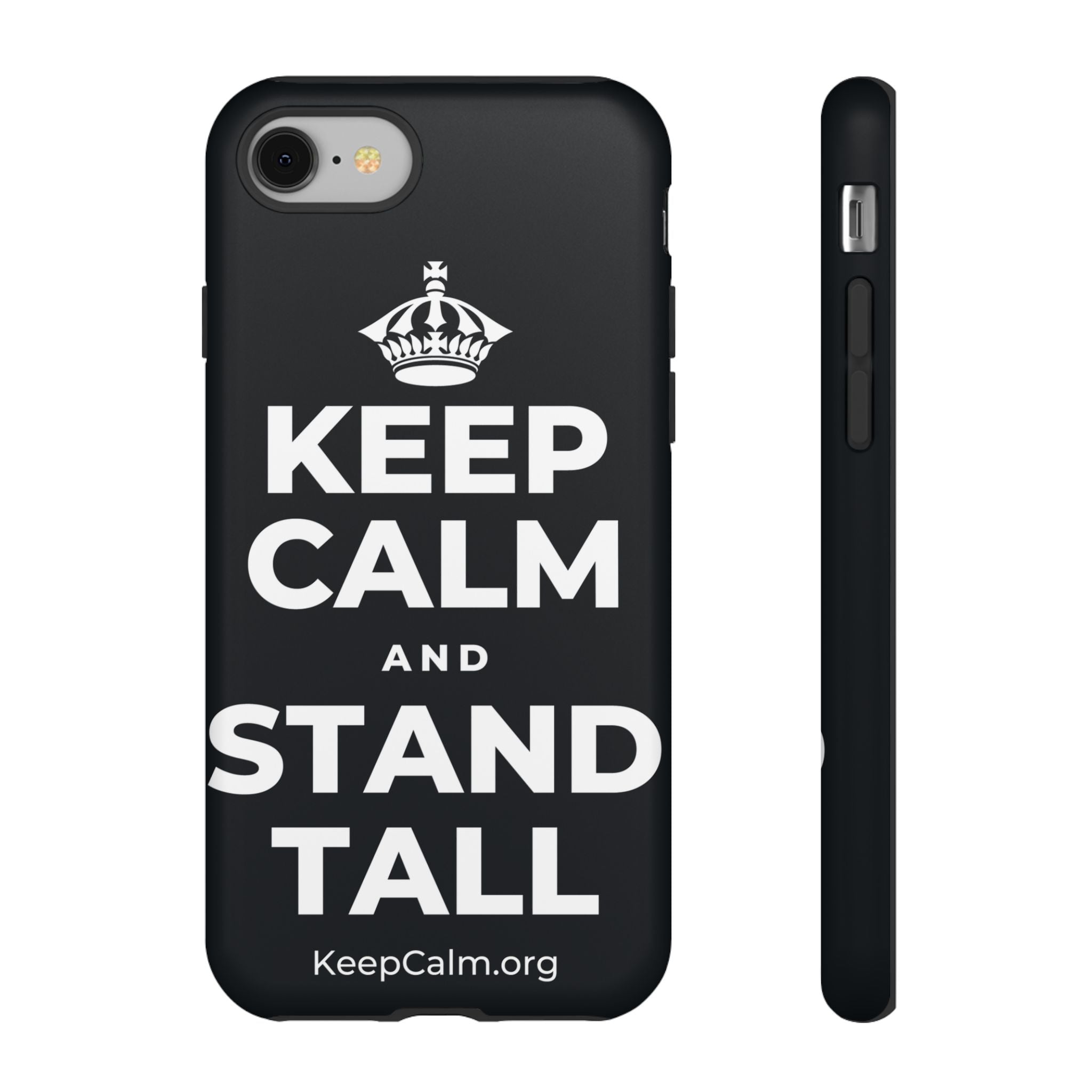 KEEP CALM AND STAND TALL Phone Case (Dark)