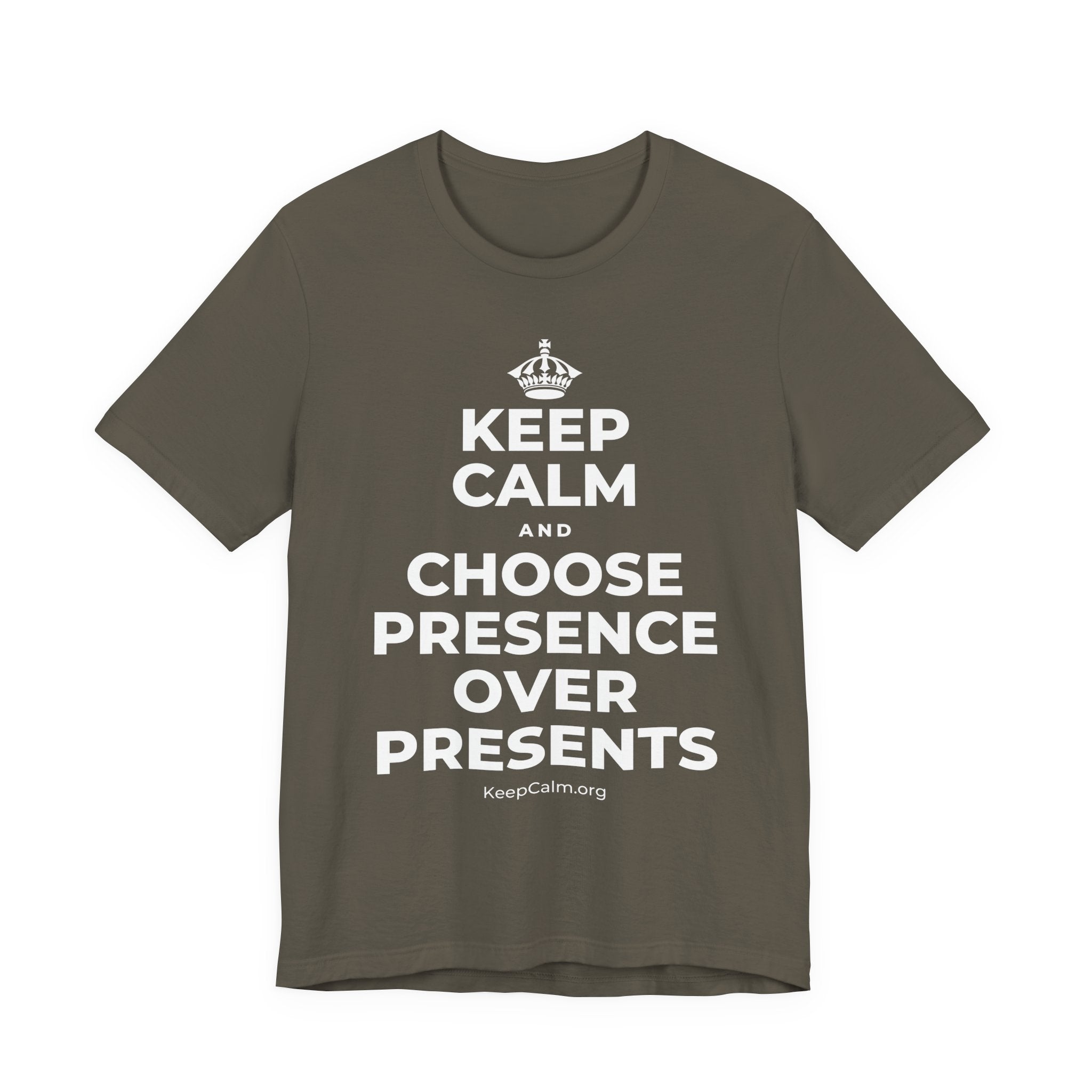 KEEP CALM AND CHOOSE PRESENCE OVER PRESENTS T-Shirt (White–Asphalt)