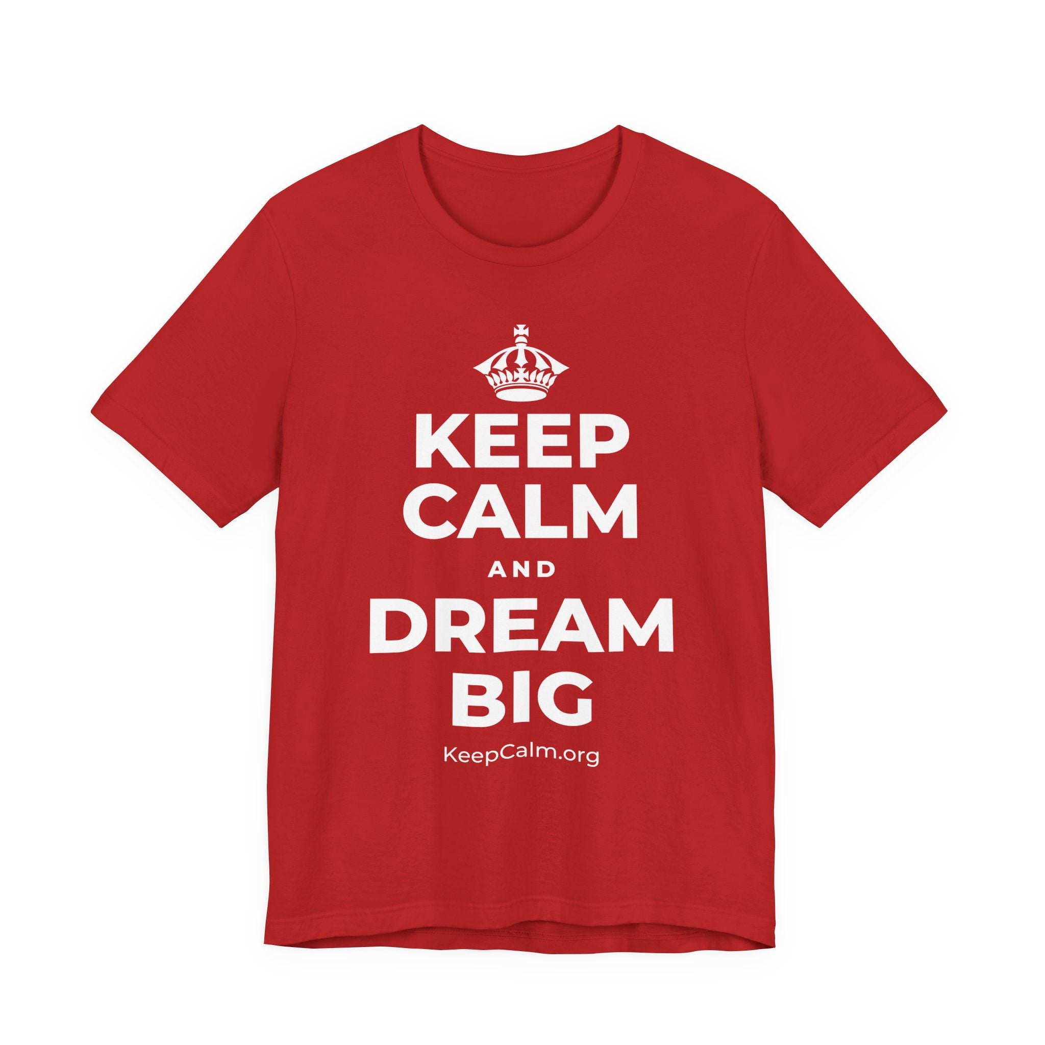 KEEP CALM AND DREAM BIG T-Shirt (White–Asphalt)