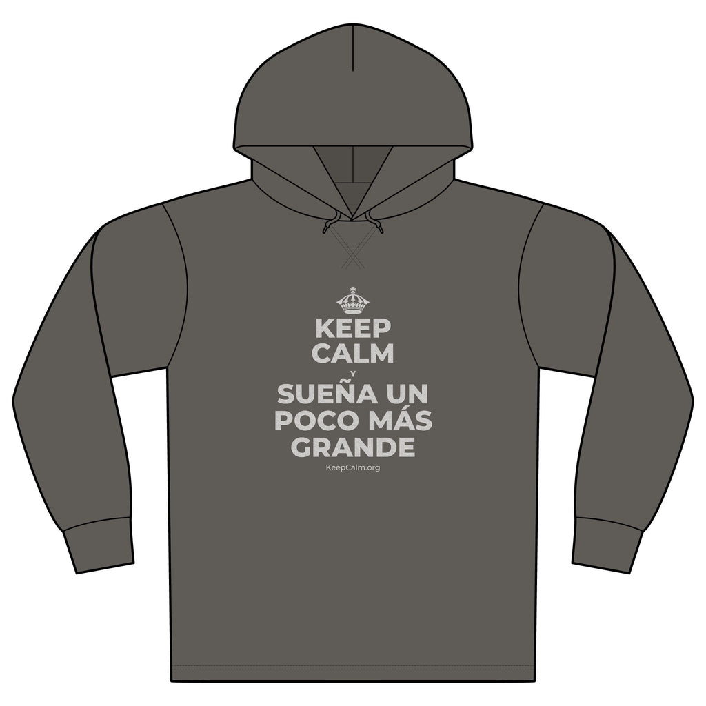 KEEP CALM Y SUEÑA UN POCO MÁS GRANDE Organic Hoodie Tee