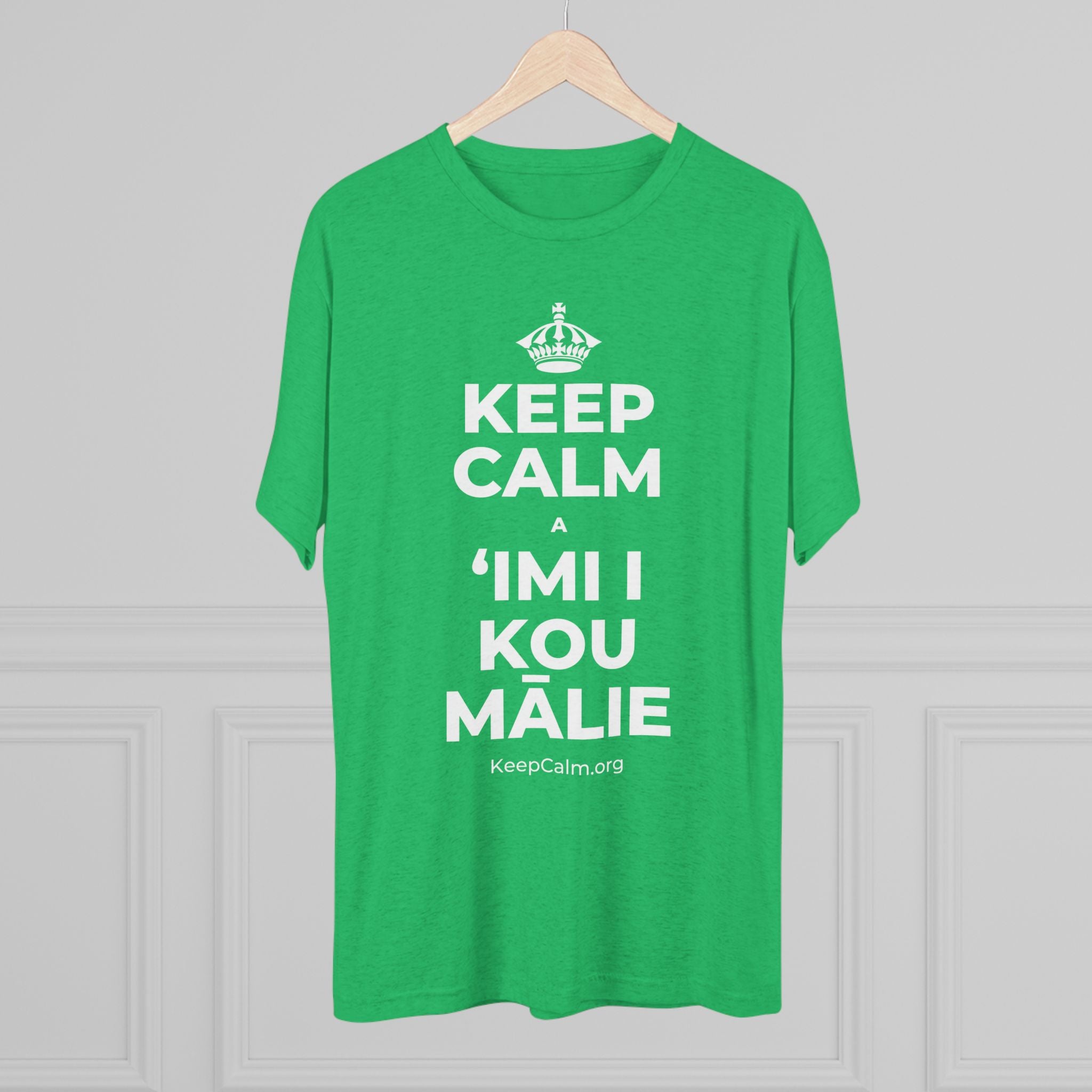 KEEP CALM A ʻIMI I KOU MĀLIE Tri-Blend Tee