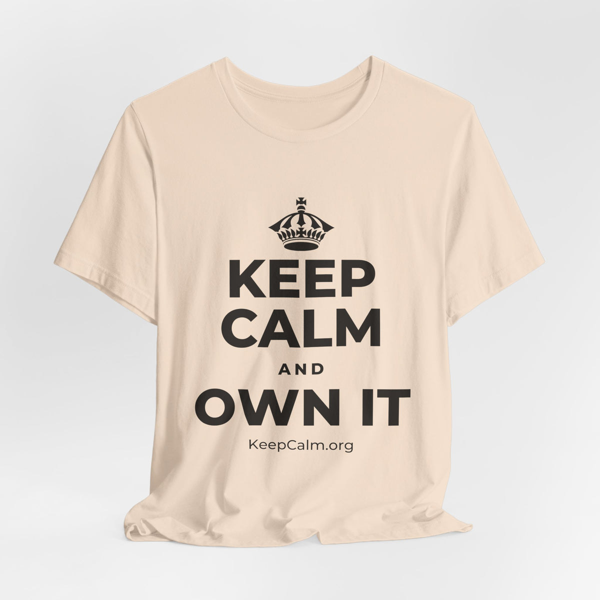 KEEP CALM AND OWN IT T-Shirt (Soft Cream–Heather Mauve)