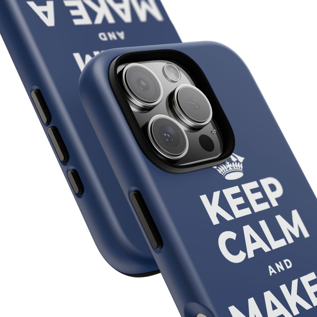 KEEP CALM AND MAKE A HAPPY MEMORY Phone Case