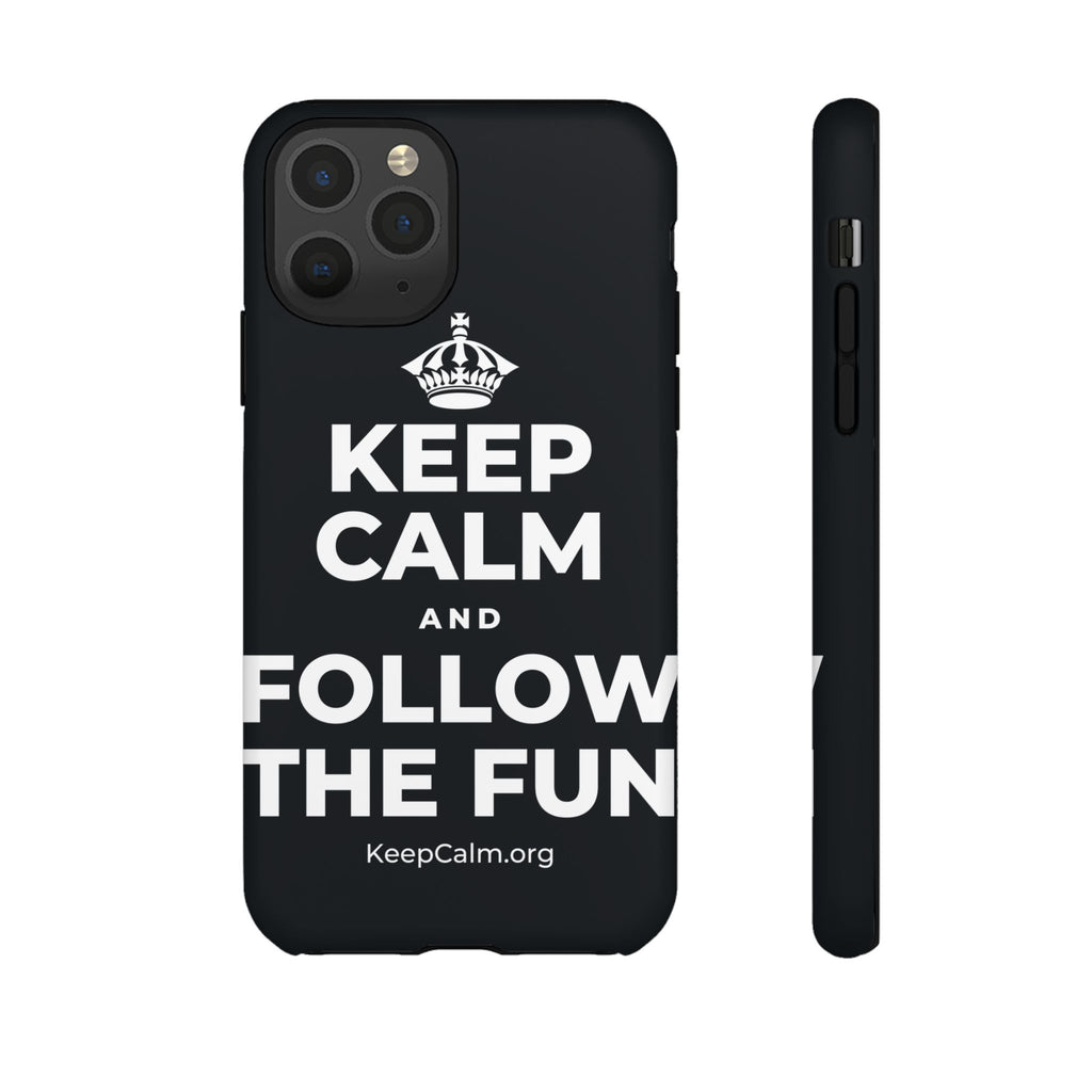 KEEP CALM AND FOLLOW THE FUN Phone Case (Dark)