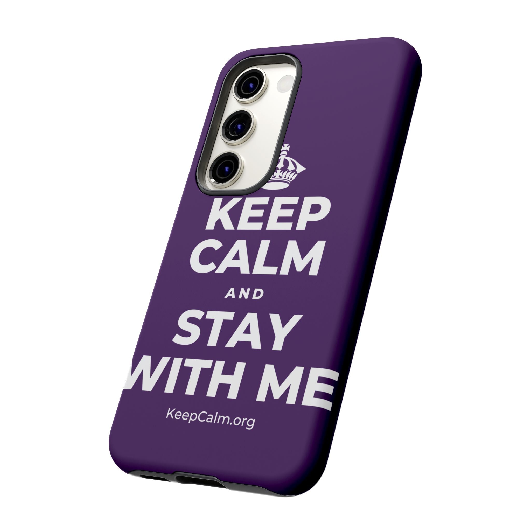 KEEP CALM AND STAY WITH ME Phone Case