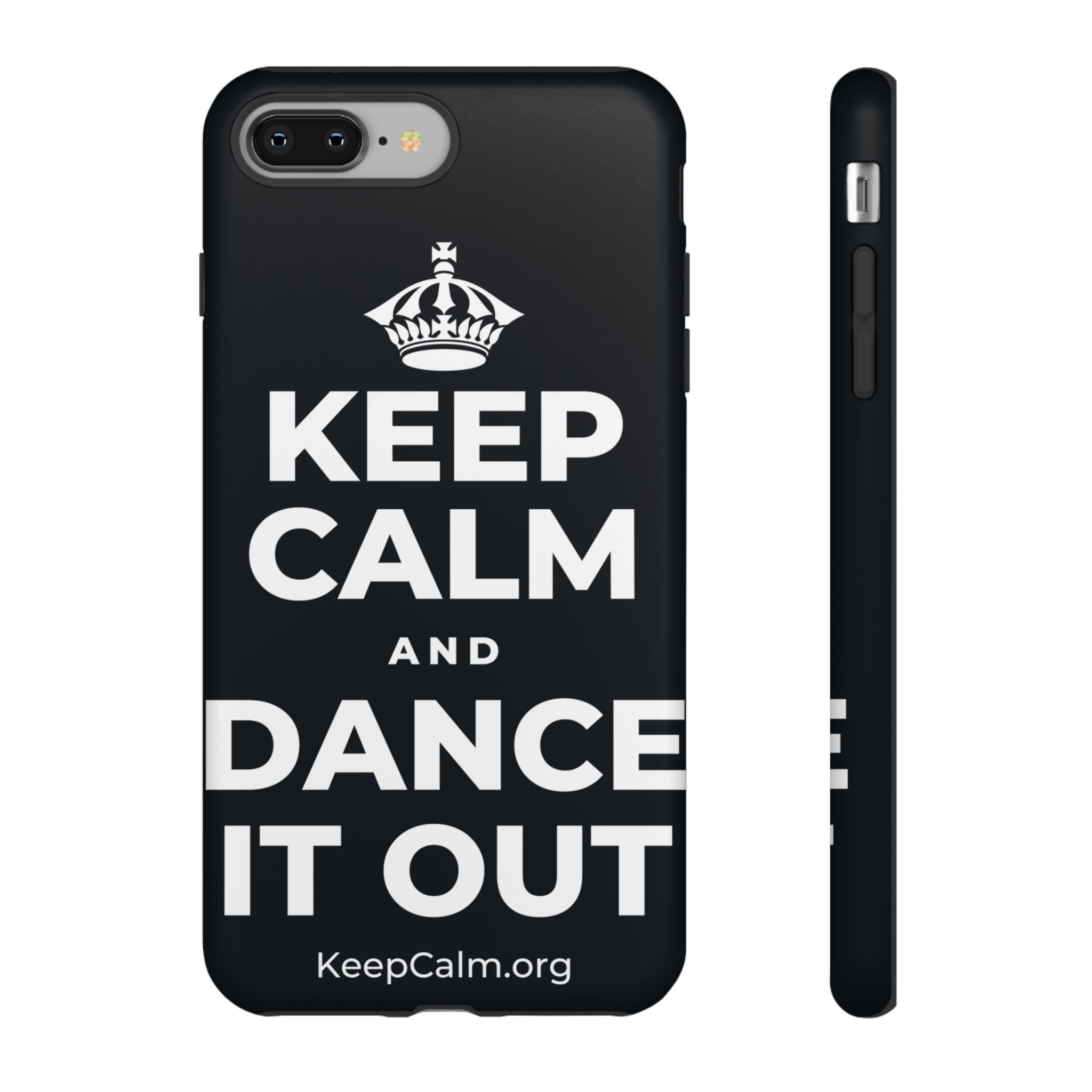 KEEP CALM AND DANCE IT OUT Phone Case (Dark)