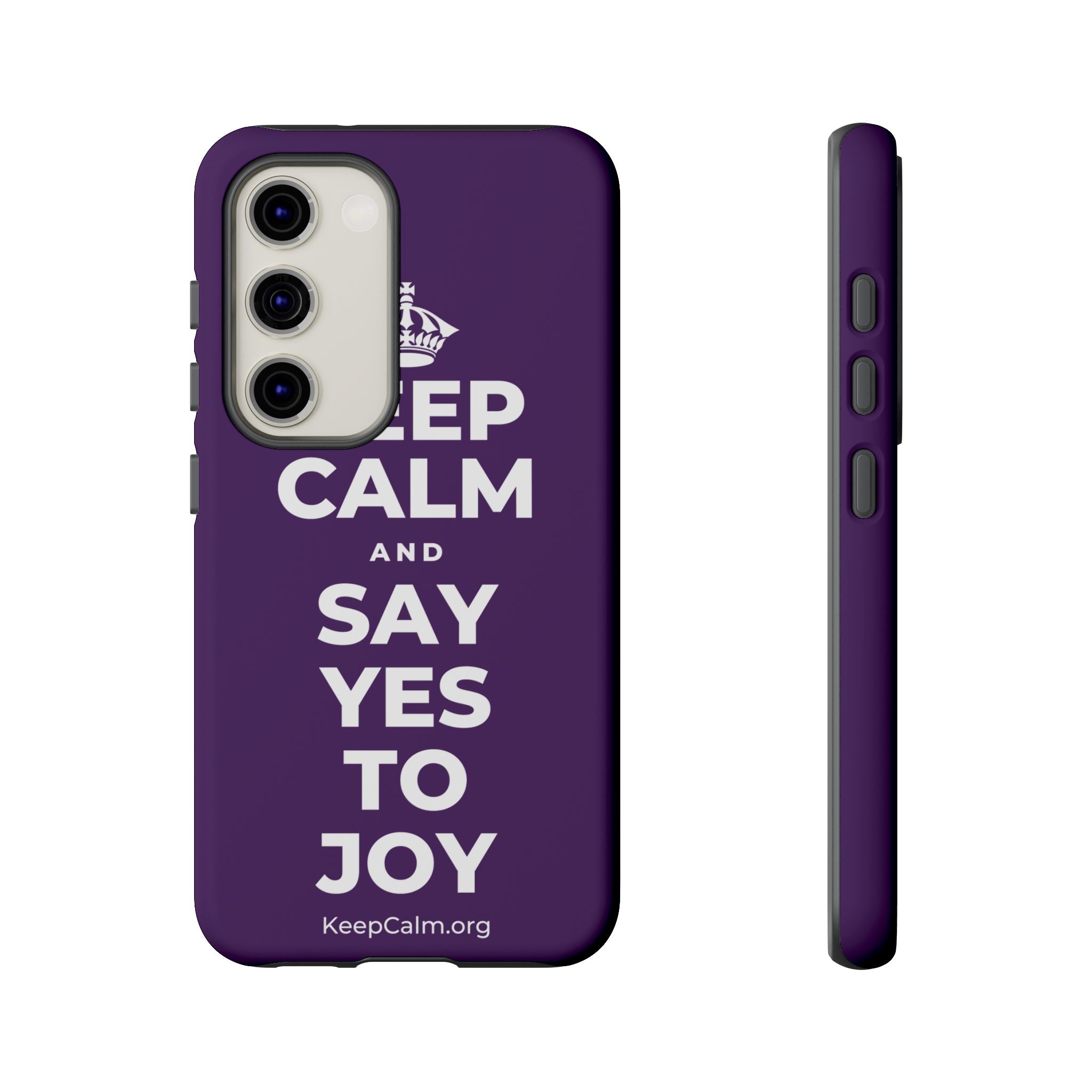 KEEP CALM AND SAY YES TO JOY Phone Case