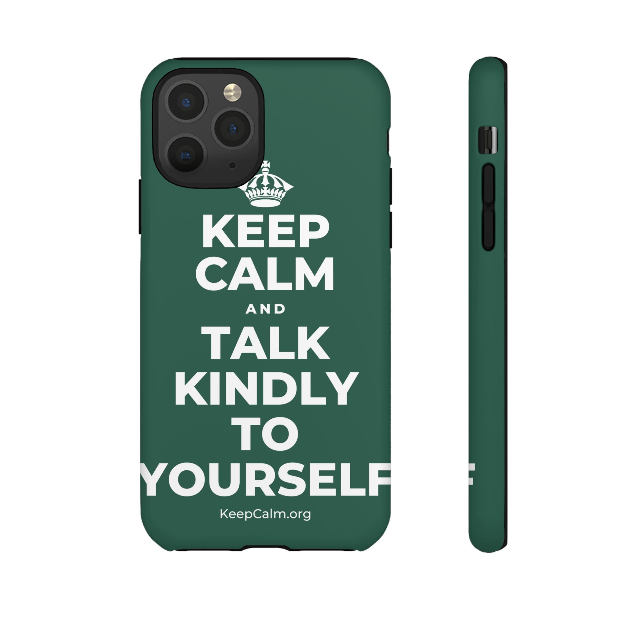 KEEP CALM AND TALK KINDLY TO YOURSELF Phone Case
