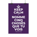 KEEP CALM ET NOMME CINQ CHOSES QUE TU VOIS Satin Poster
