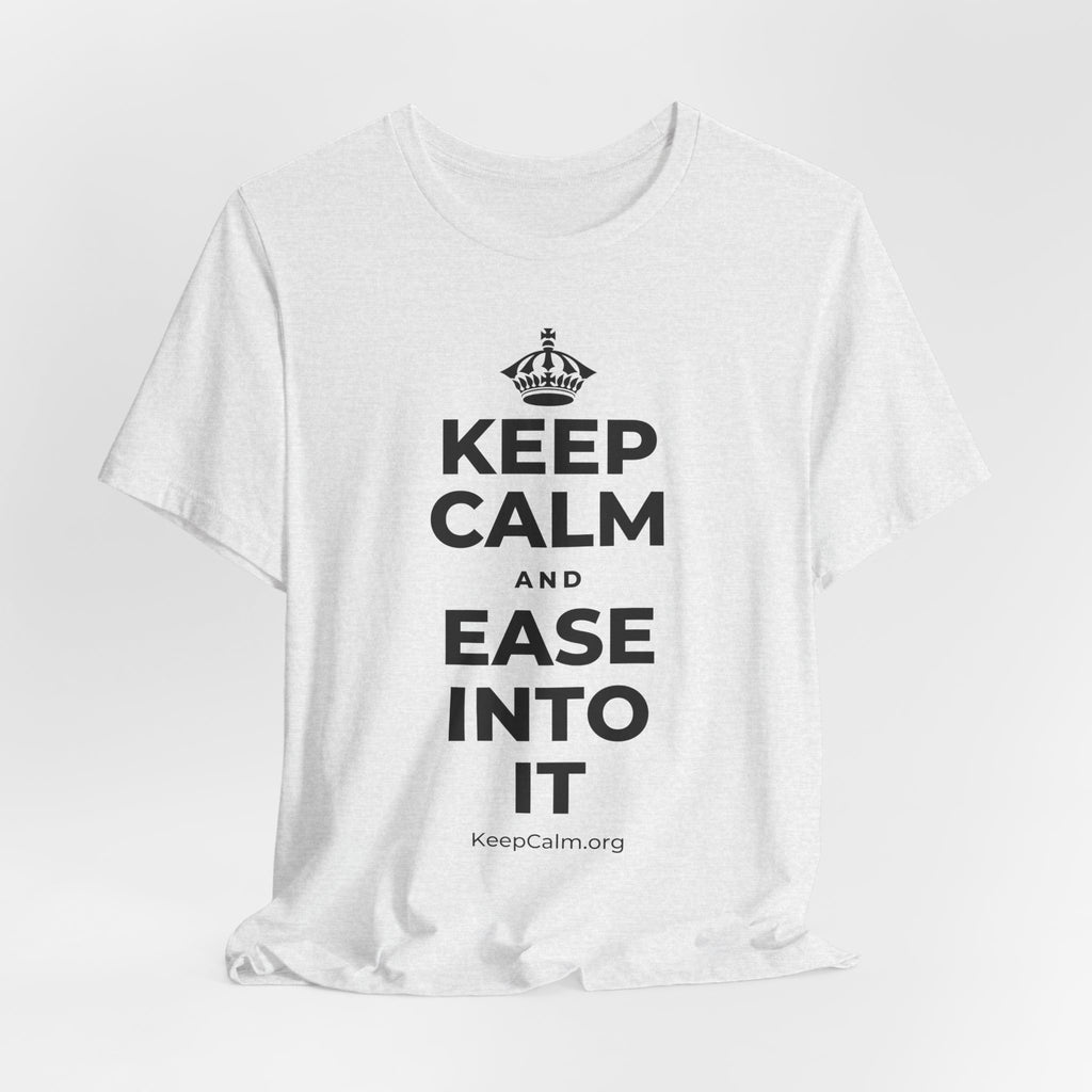 KEEP CALM AND EASE INTO IT T-Shirt (Soft Cream–Heather Mauve)