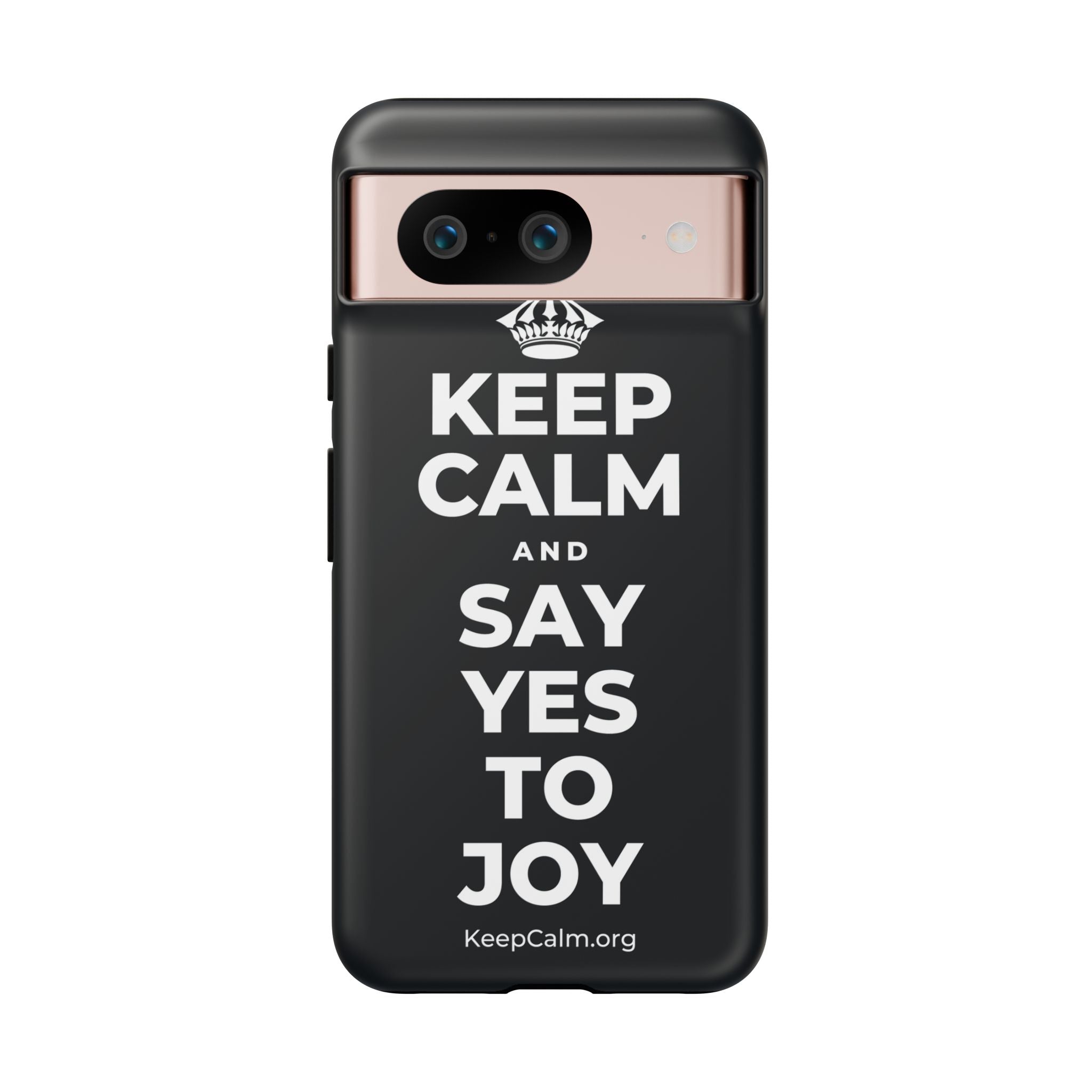 KEEP CALM AND SAY YES TO JOY Phone Case (Dark)