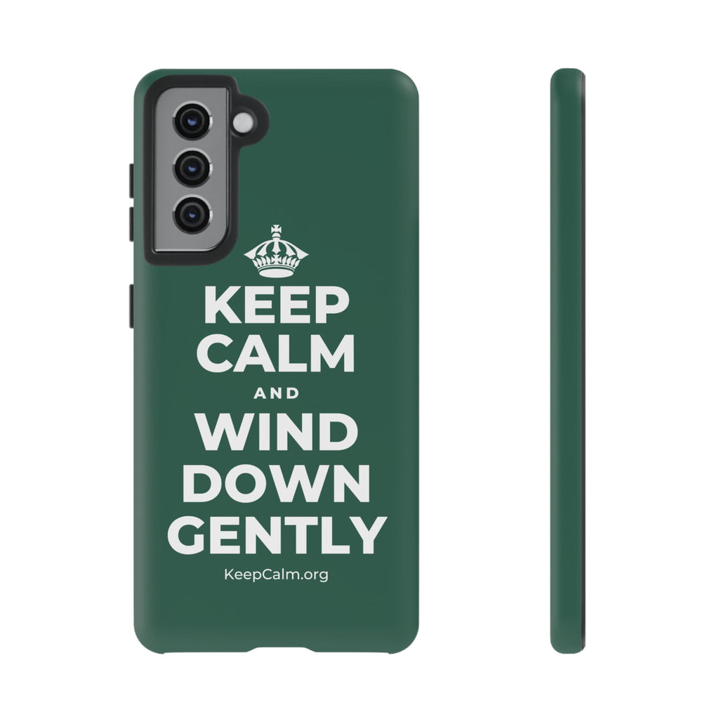KEEP CALM AND WIND DOWN GENTLY Phone Case