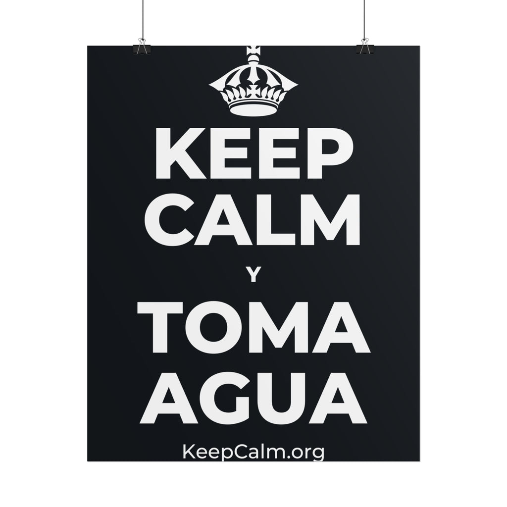 KEEP CALM Y TOMA AGUA Poster (Dark)